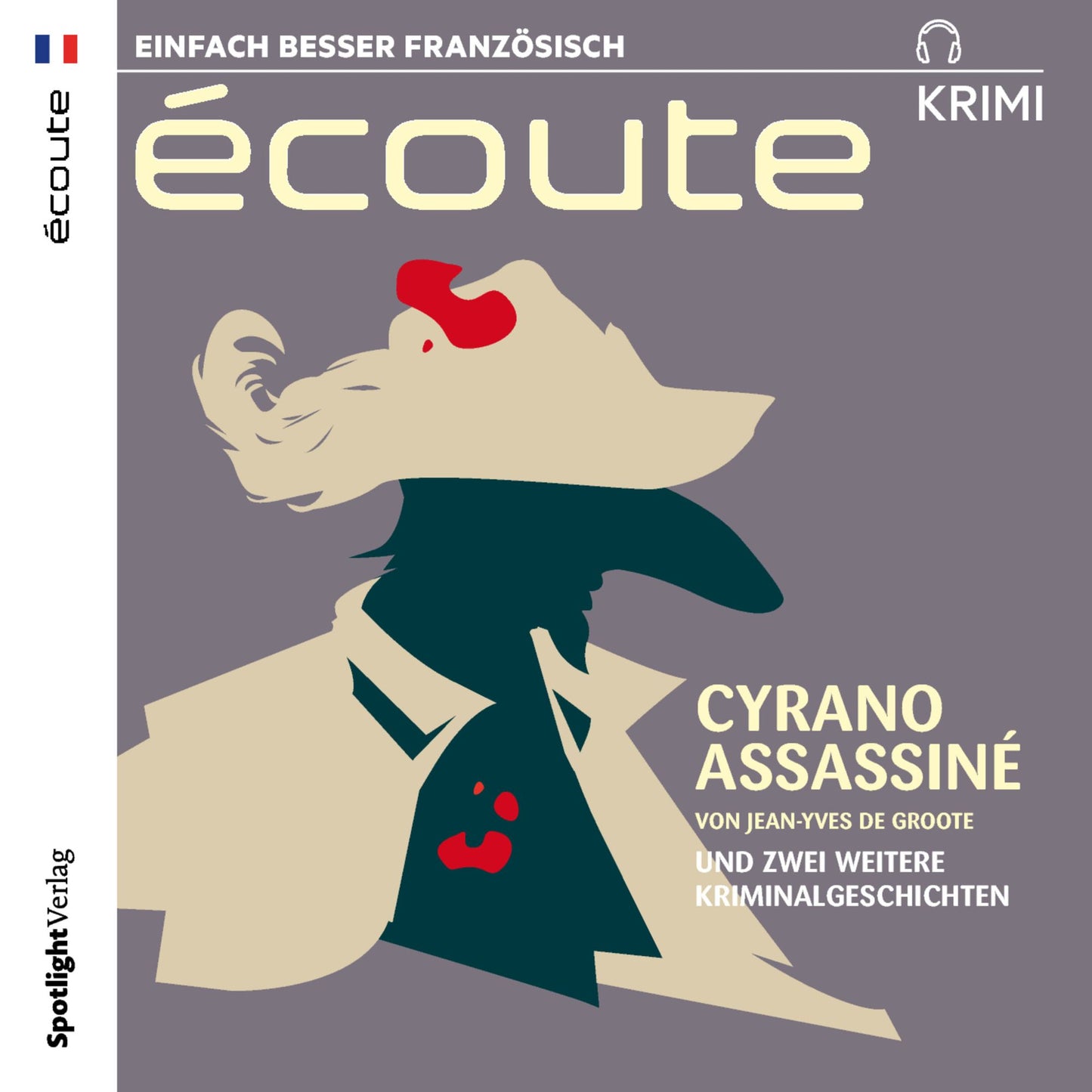 Ecoute Krimi: Cyrano assassiné und 2 weitere Kriminalgeschichten (Abridged)