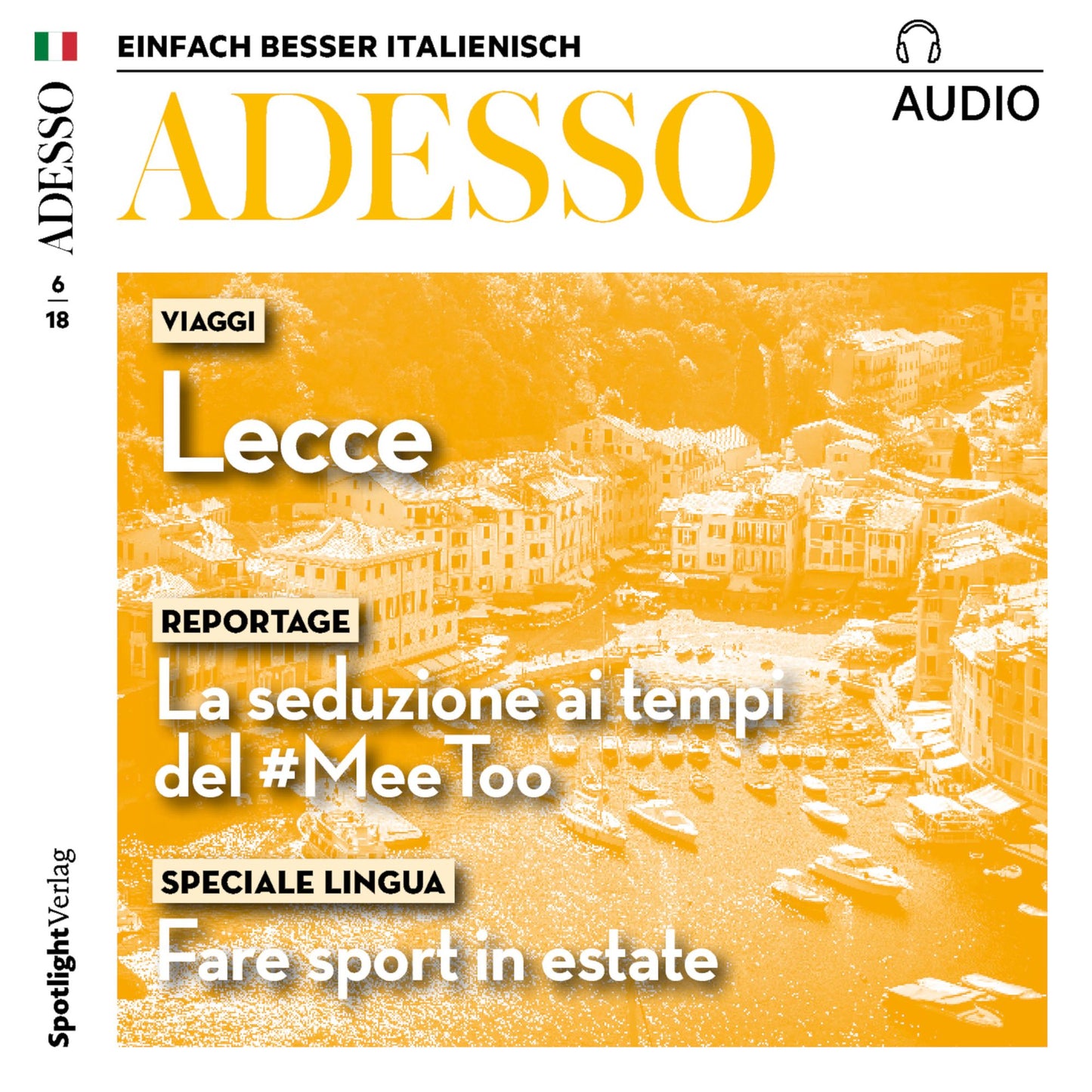 Italienisch lernen Audio - Ein perfektes Wochenende: ADESSO audio 06/18 - Viaggi: Lecce (Abridged)