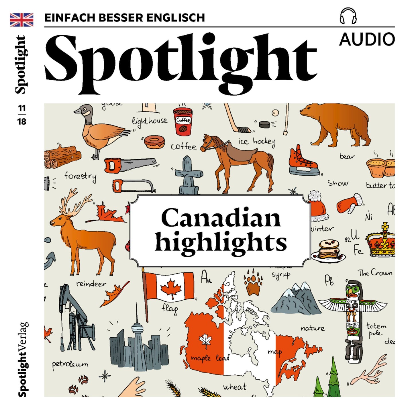 Englisch lernen Audio - Kanada: Spotlight Audio 11/18 - Canadian highlights