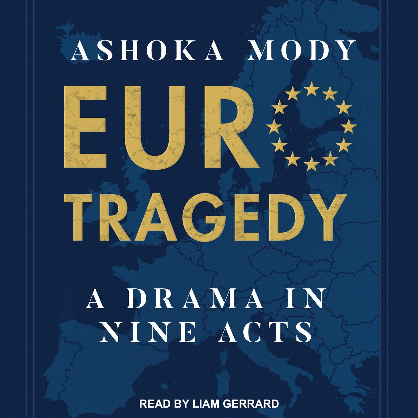 EuroTragedy: A Drama in Nine Acts