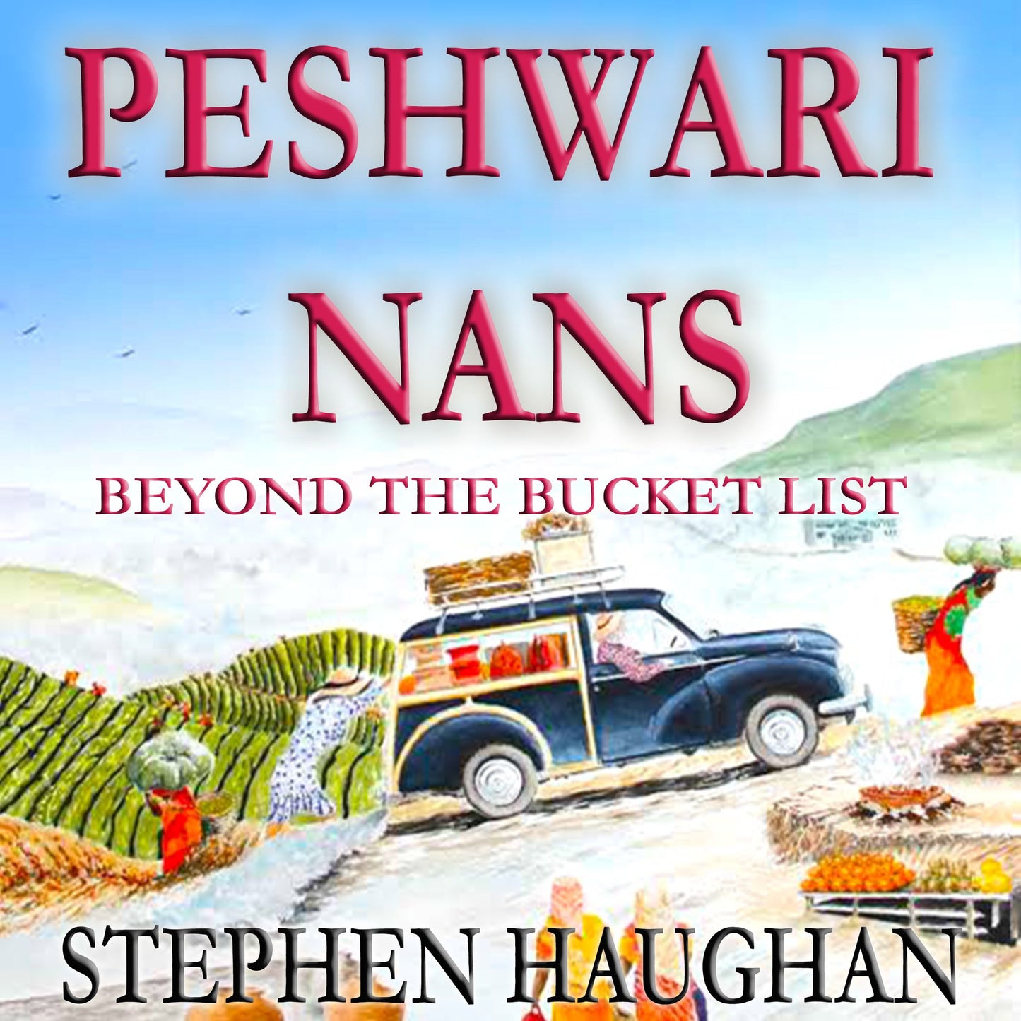 Peshwari Nans: Beyond the Bucket List