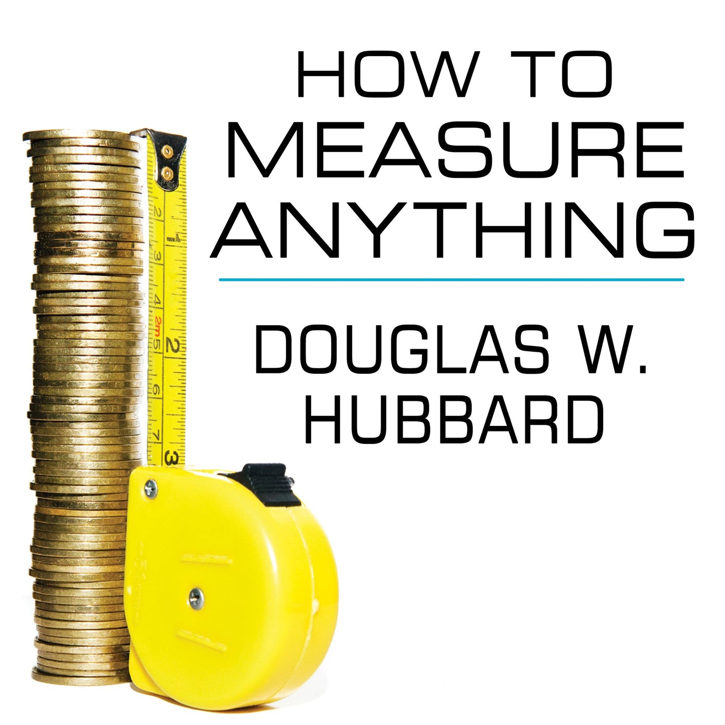 How to Measure Anything: Finding the Value of "Intangibles" in Business