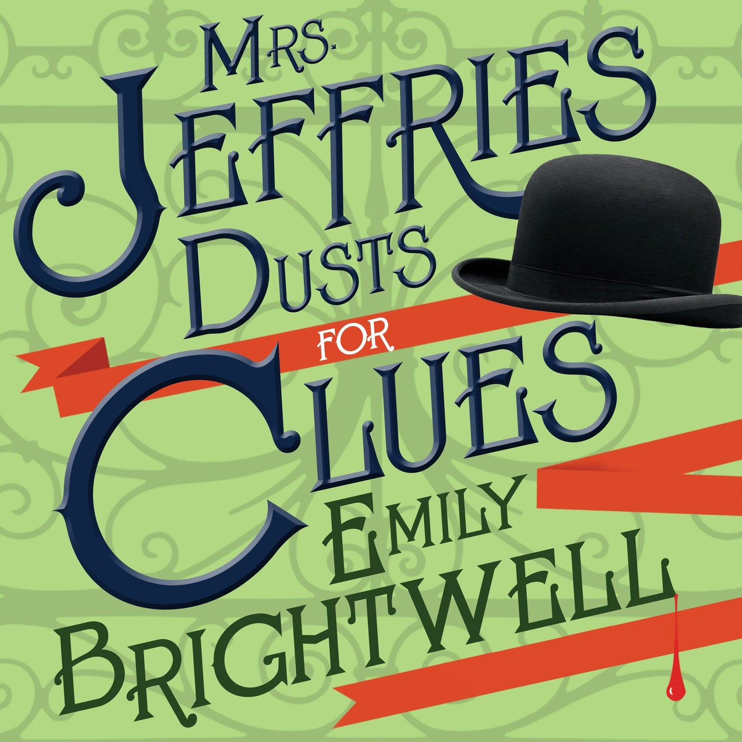 Mrs. Jeffries Dusts for Clues