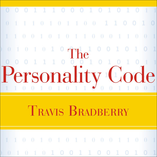The Personality Code: Unlock the Secret to Understanding Your Boss, Your Colleagues, Your Friends...and Yourself!