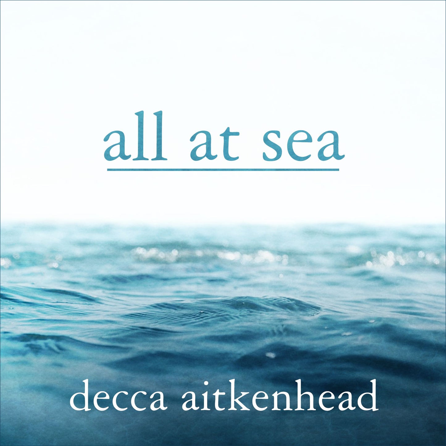 All At Sea: A Memoir