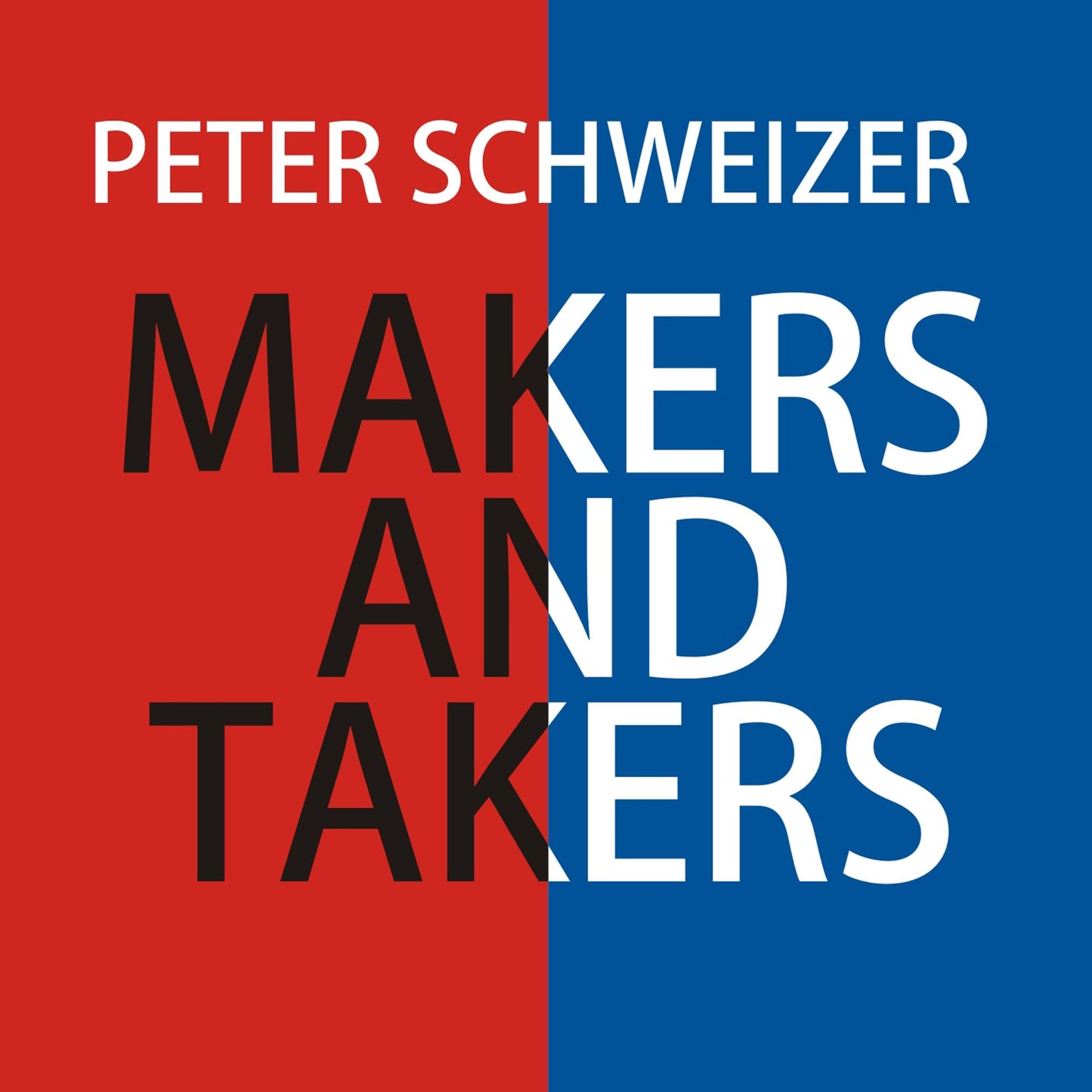 Makers and Takers: Why Conservatives Work Harder, Feel Happier, Have Closer Families, Take Fewer Drugs, Give More Generously, Value Honesty More, Are Less Materialistic and Envious, Whine Less...and Even Hug Their Children More Than Liberals