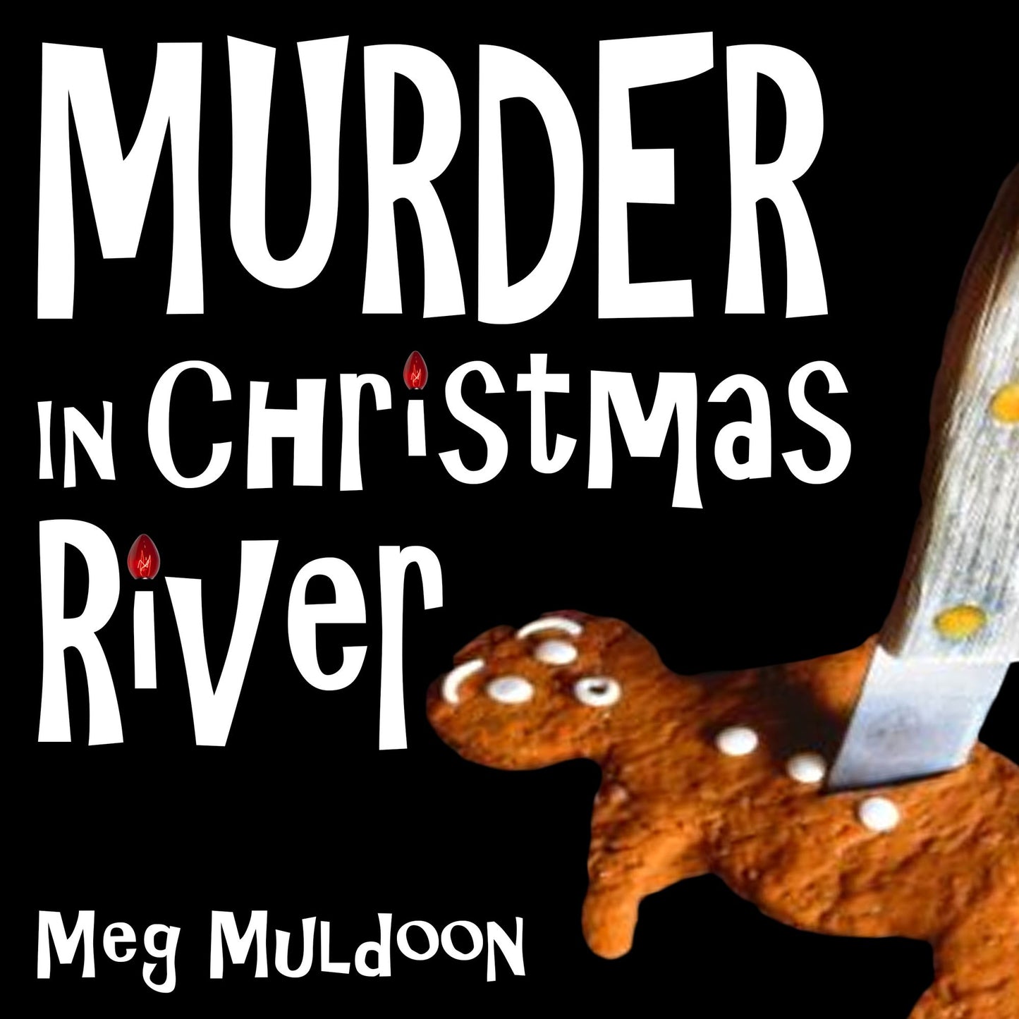 Murder in Christmas River: A Christmas Cozy Mystery