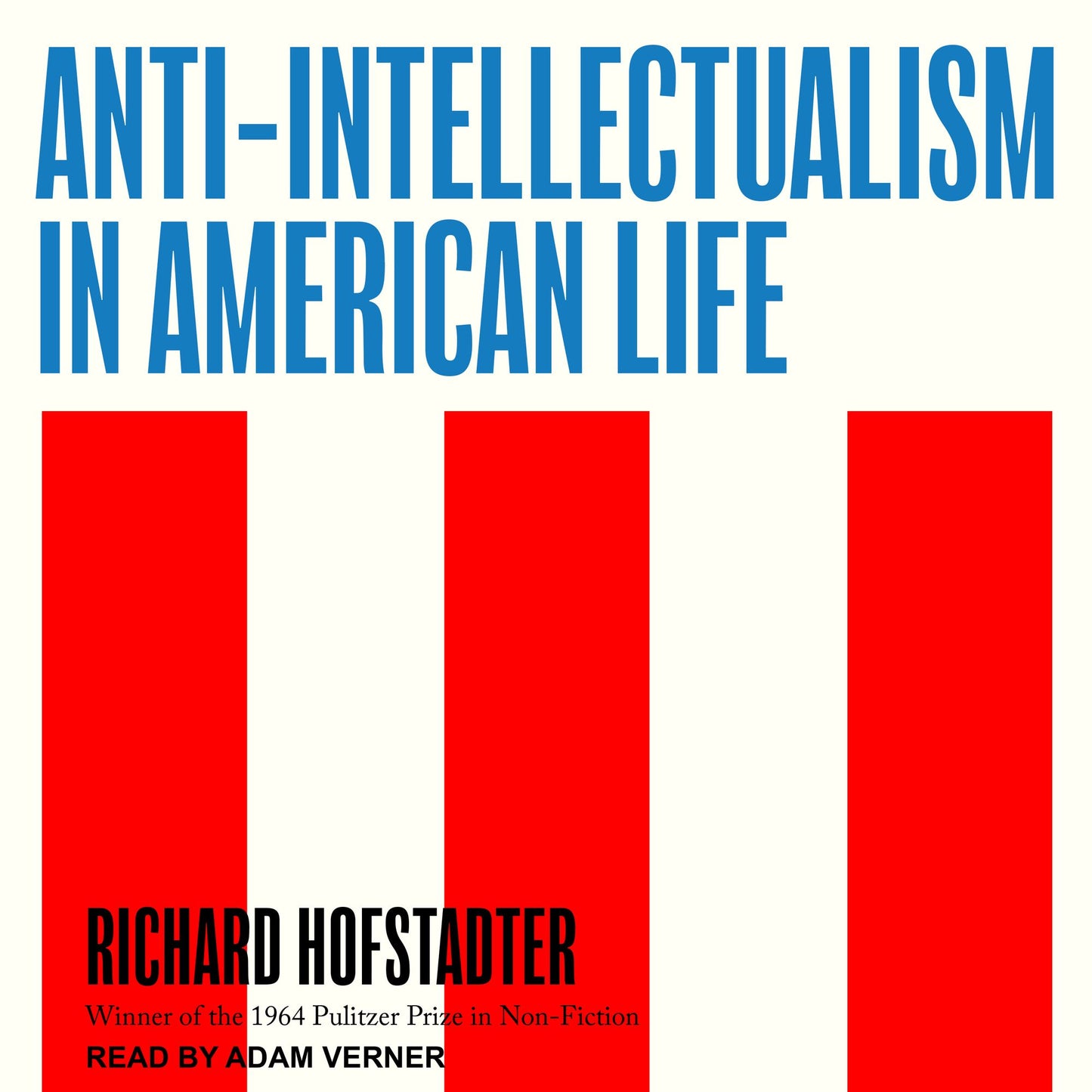 Anti-Intellectualism in American Life