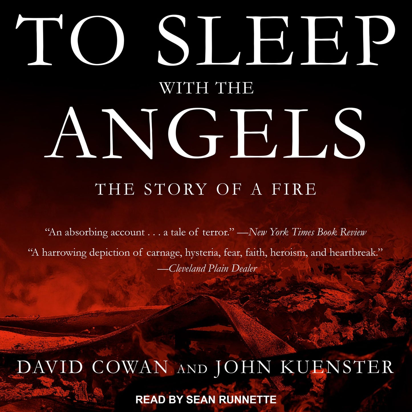 To Sleep with the Angels: The Story of a Fire