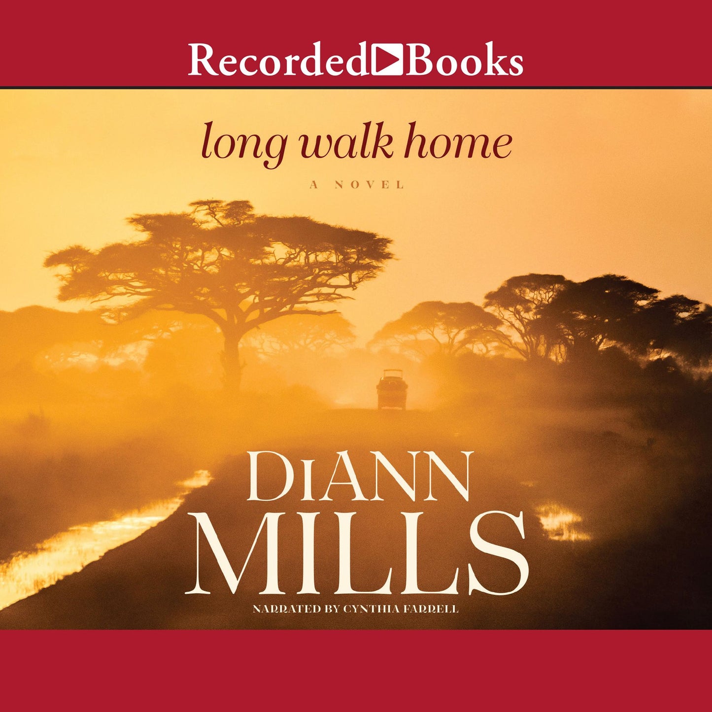 Long Walk Home: A Novel
