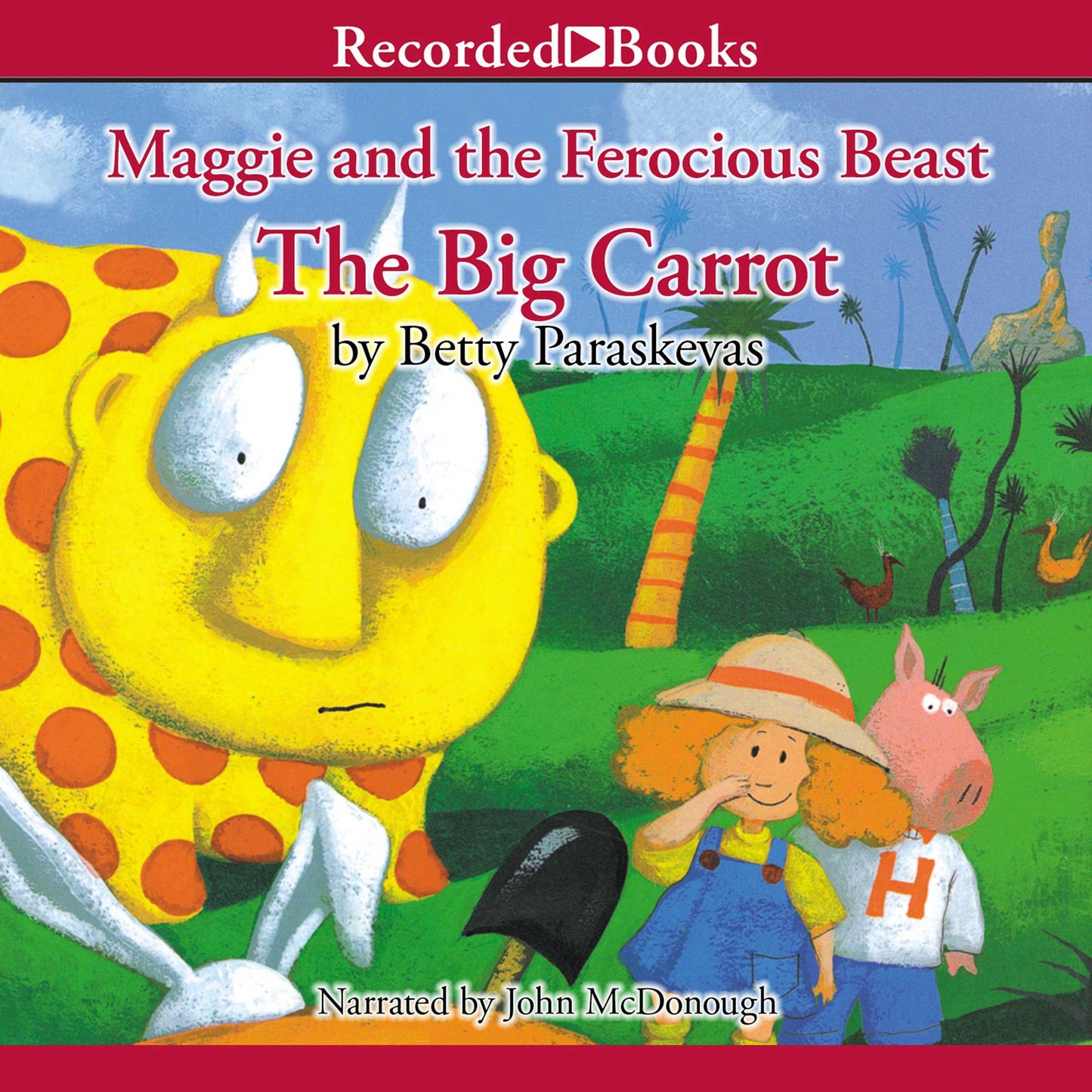 Maggie and the Ferocious Beast: The Big Carrot