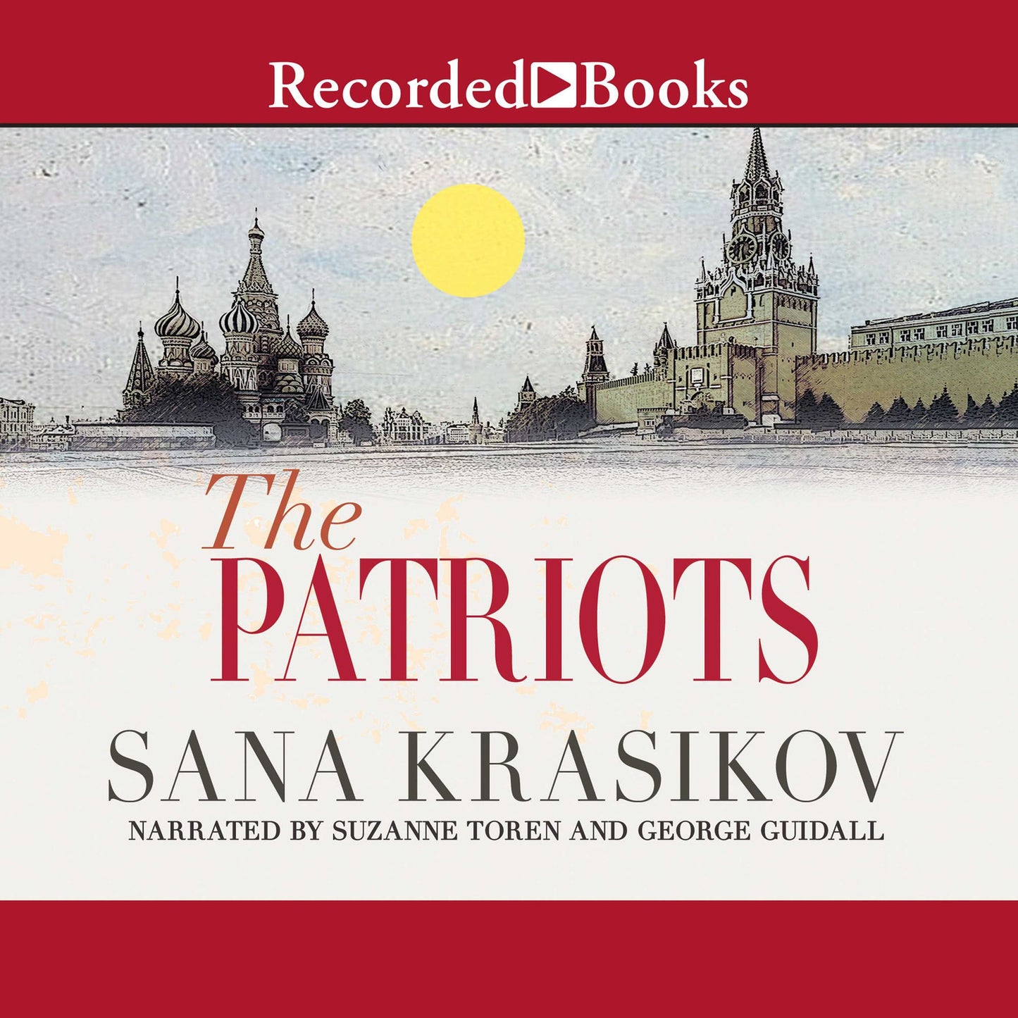 The Patriots: A Novel