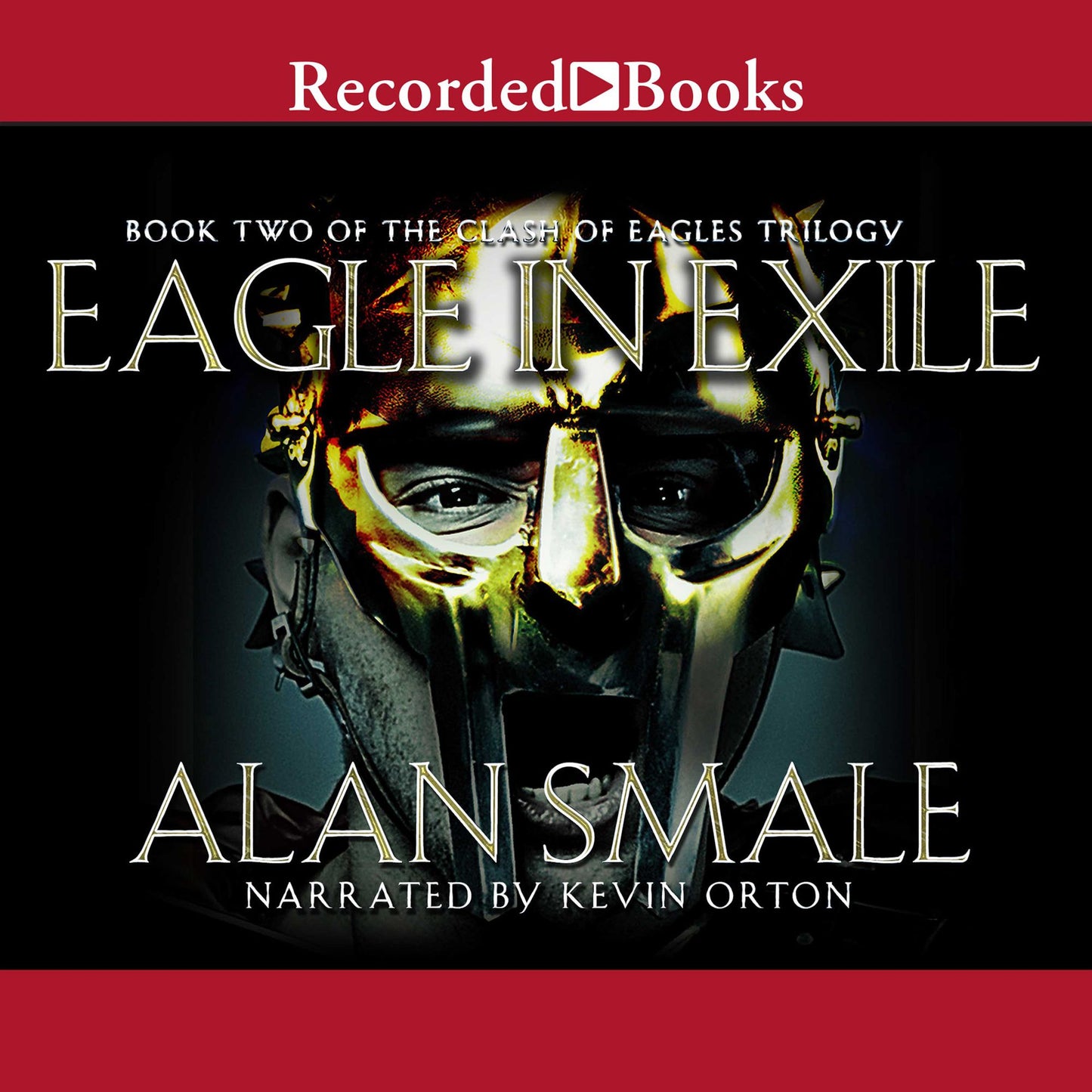 Eagle in Exile: The Clash of Eagles Trilogy Book II