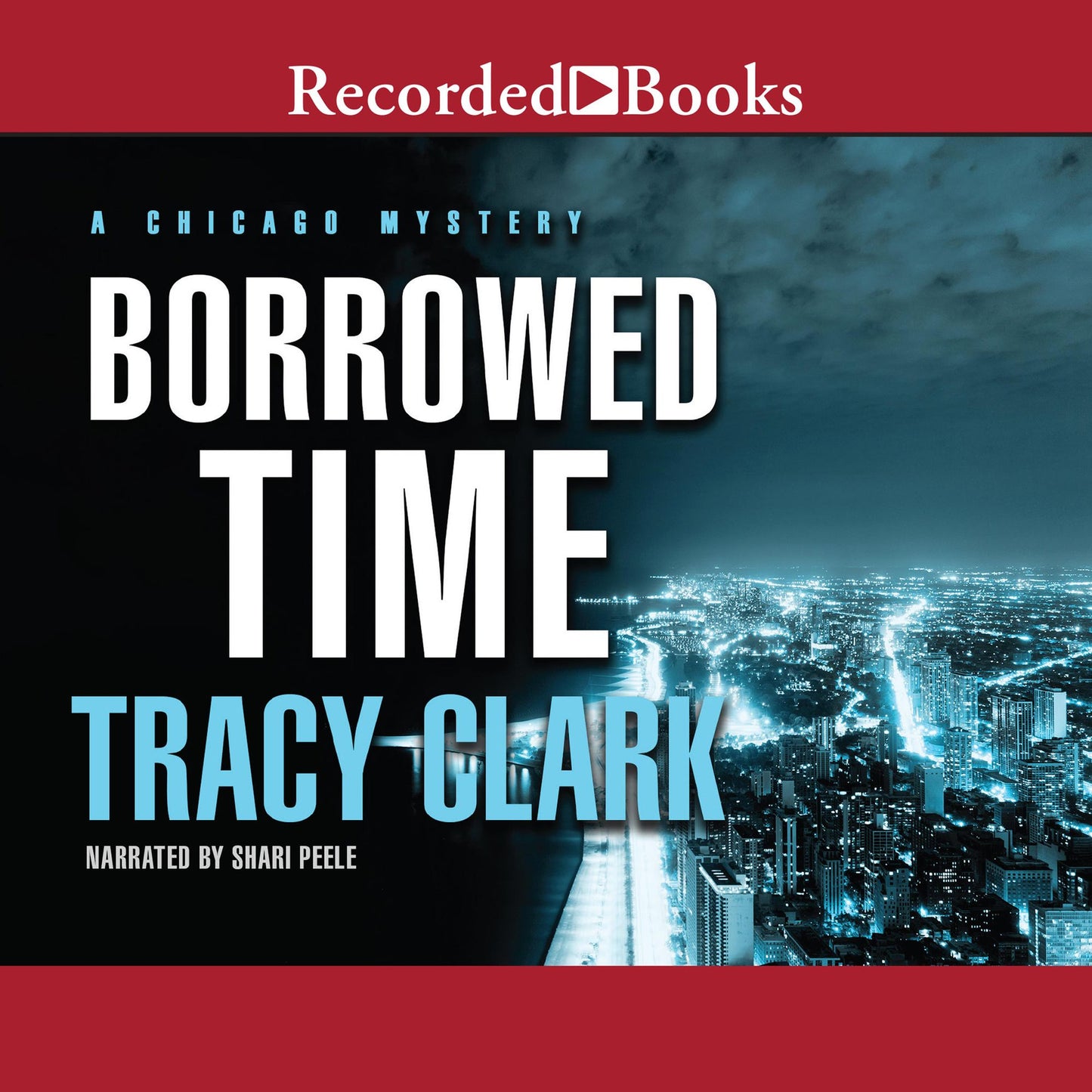 Borrowed Time: A Chicago Mystery