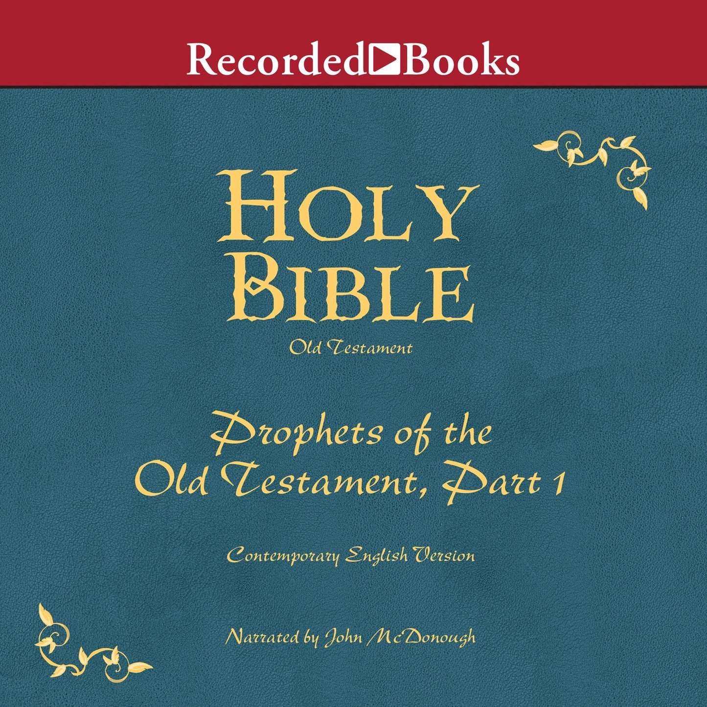 Holy Bible: Prophets of the Old Testament, Part 1