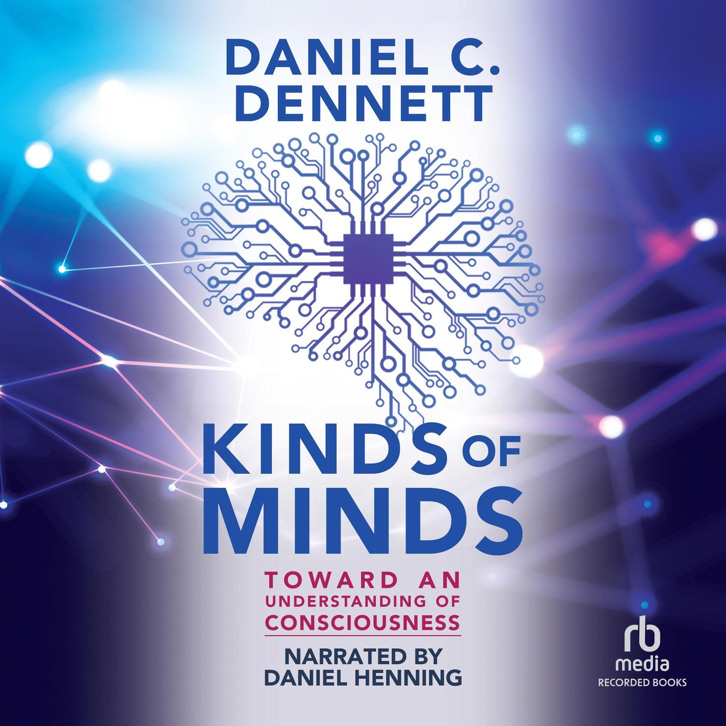 Kinds of Minds: Toward an Understanding of Consciousness