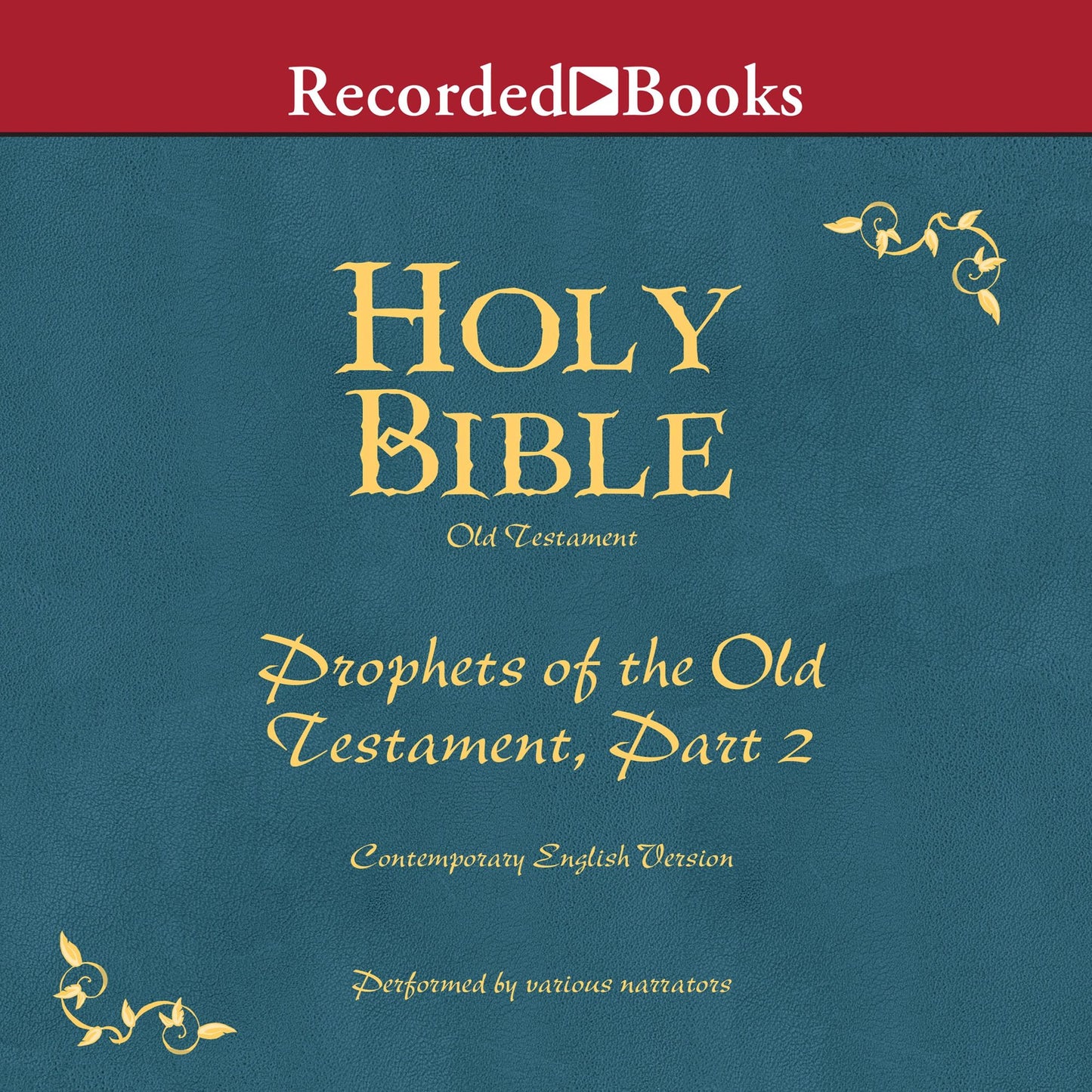 Holy Bible: Prophets of the Old Testament, Part 2