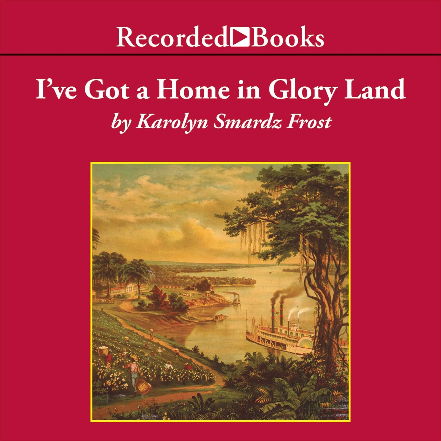 I've Got a Home in Glory Land