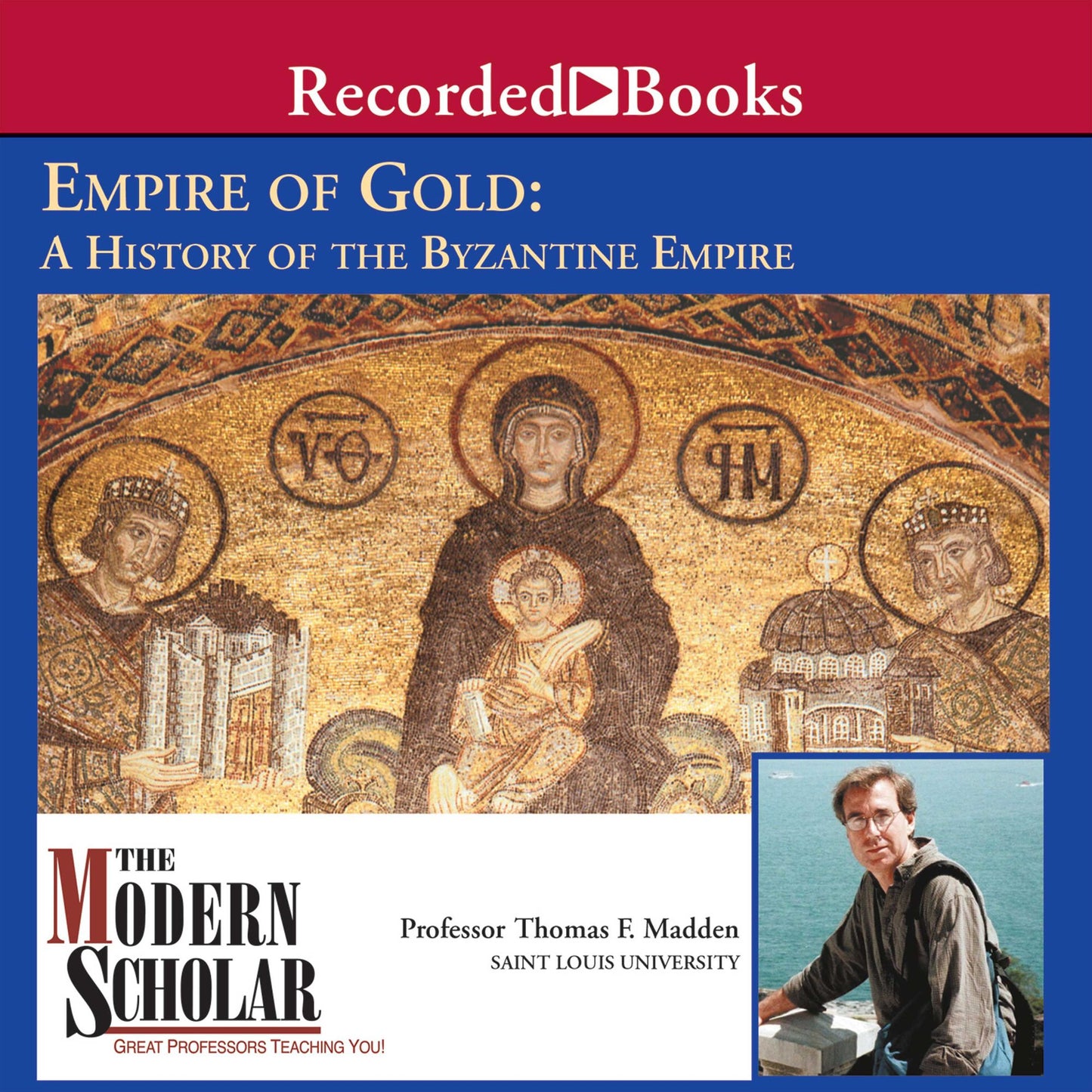 Empire of Gold: A History of Byzantine Empire
