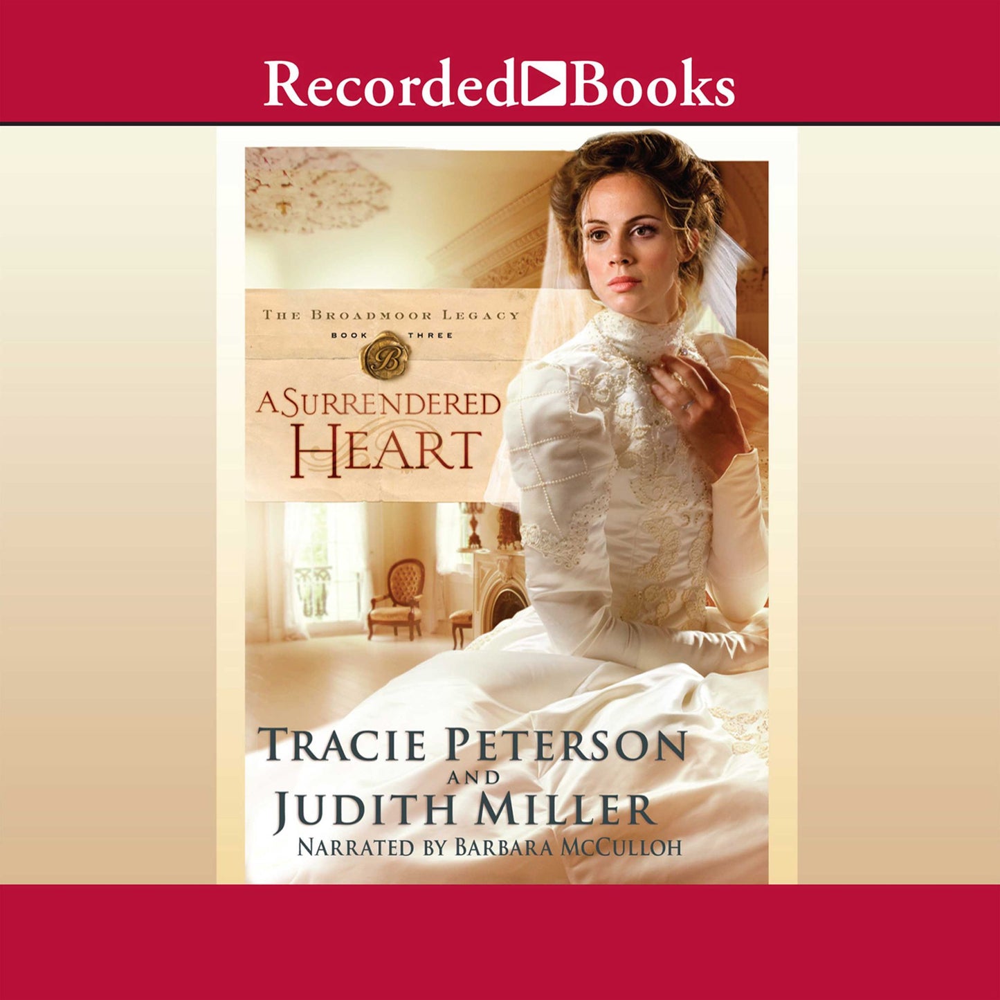 A Surrendered Heart: Broadmoor Legacy, Book 3