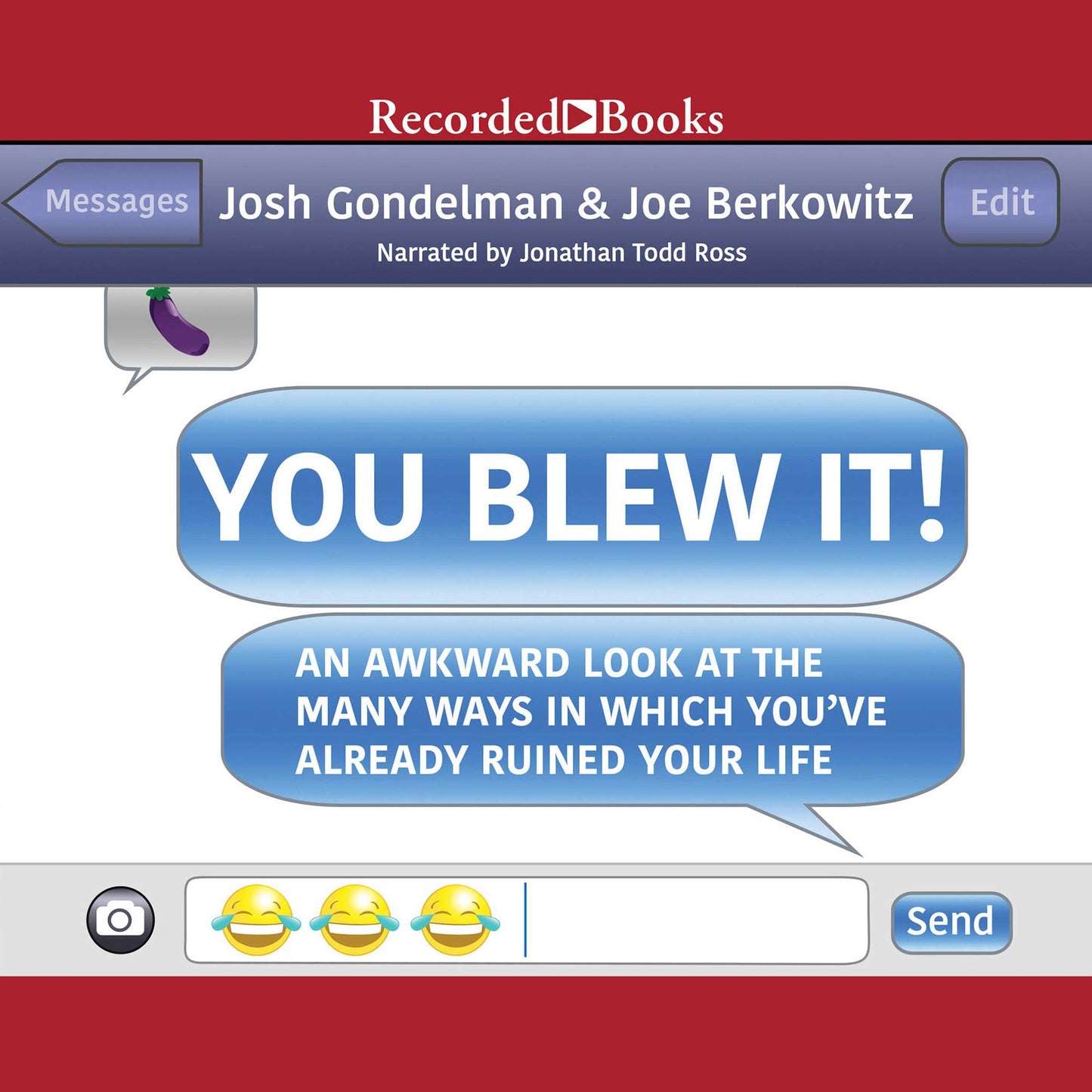 You Blew It!: An Awkward Look at the Many Ways in Which You've Already Ruined Your Life