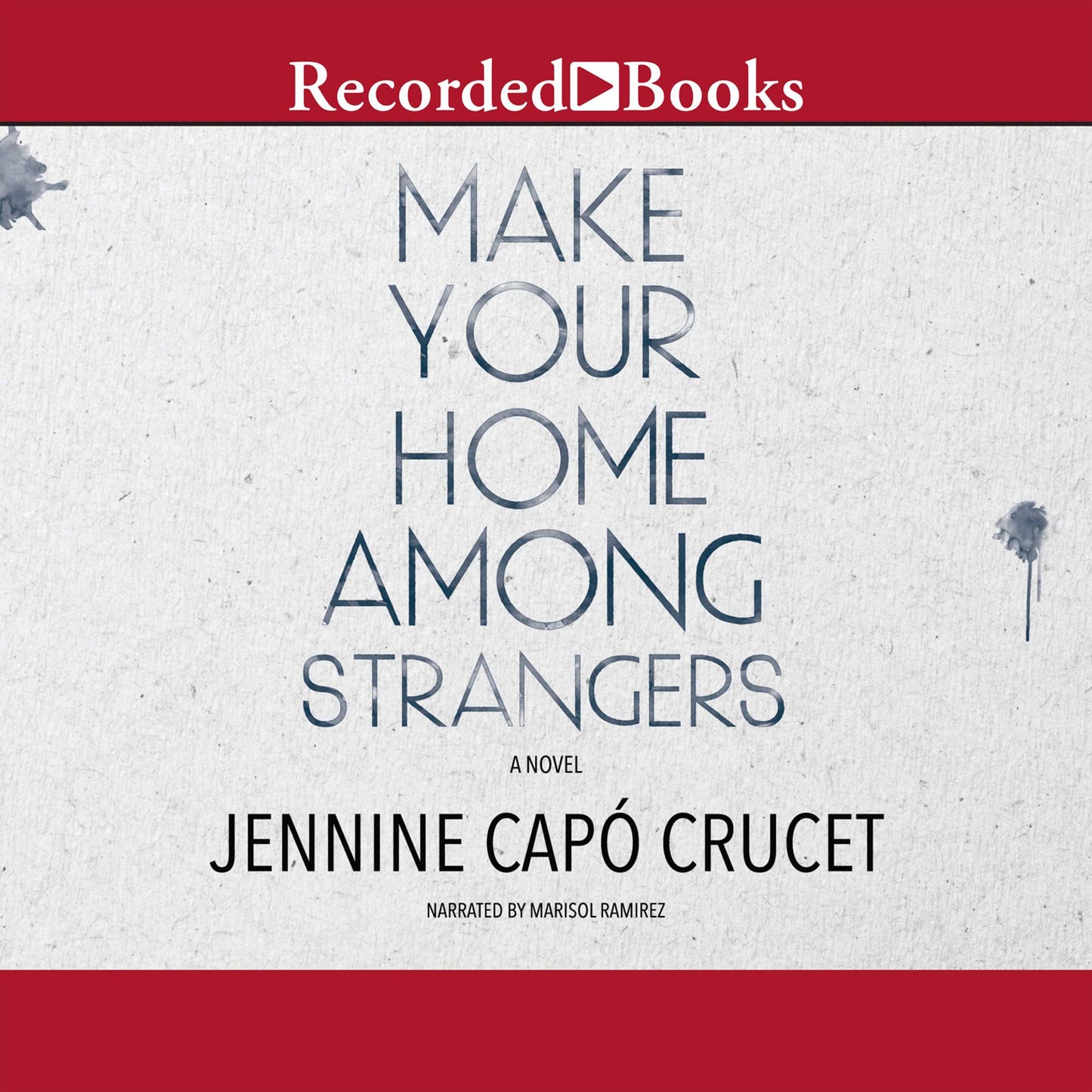 Make Your Home Among Strangers: A Novel