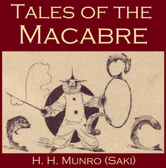 Tales of the Macabre