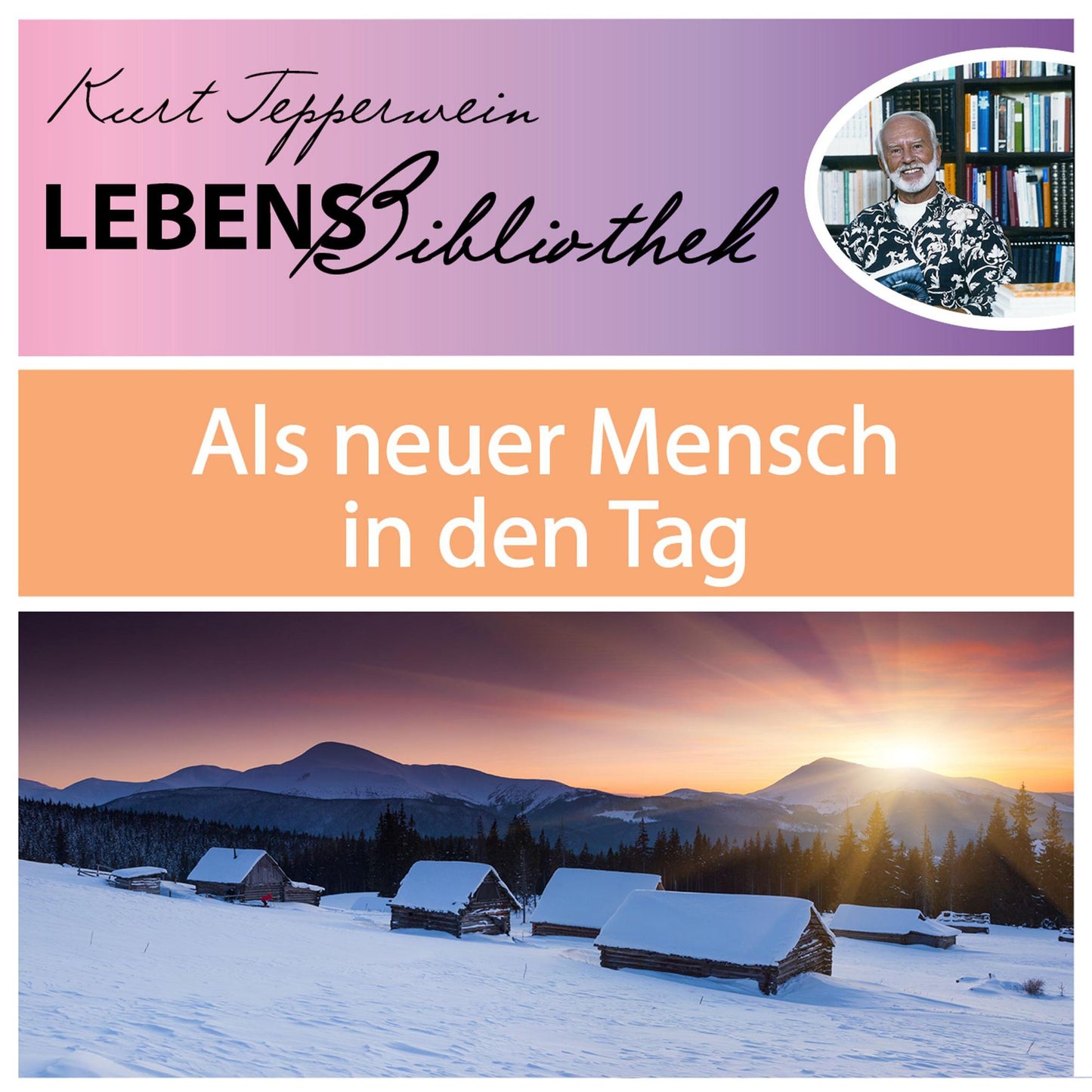 Lebens Bibliothek - Als neuer Mensch in den Tag