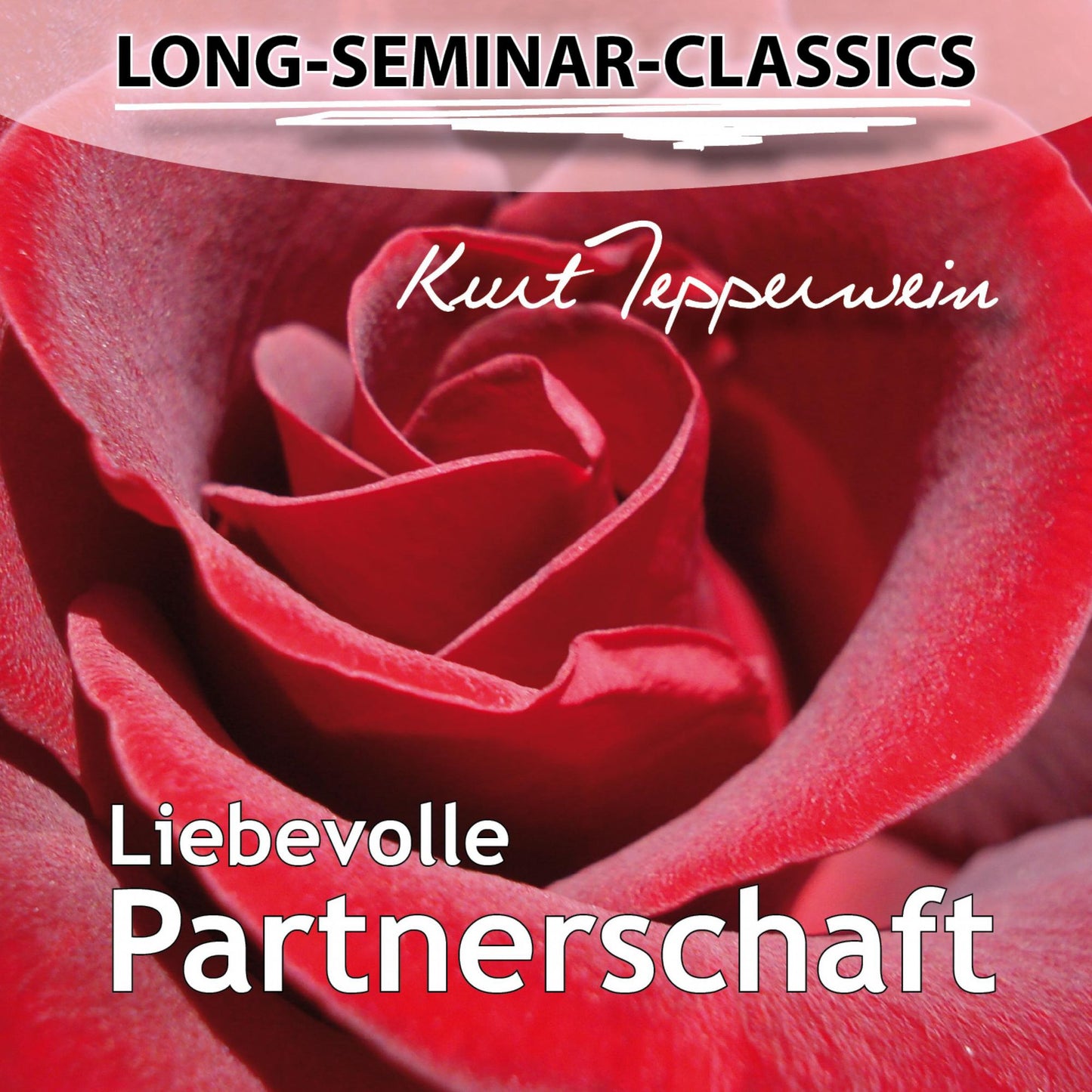 Long-Seminar-Classics - Liebevolle Partnerschaft
