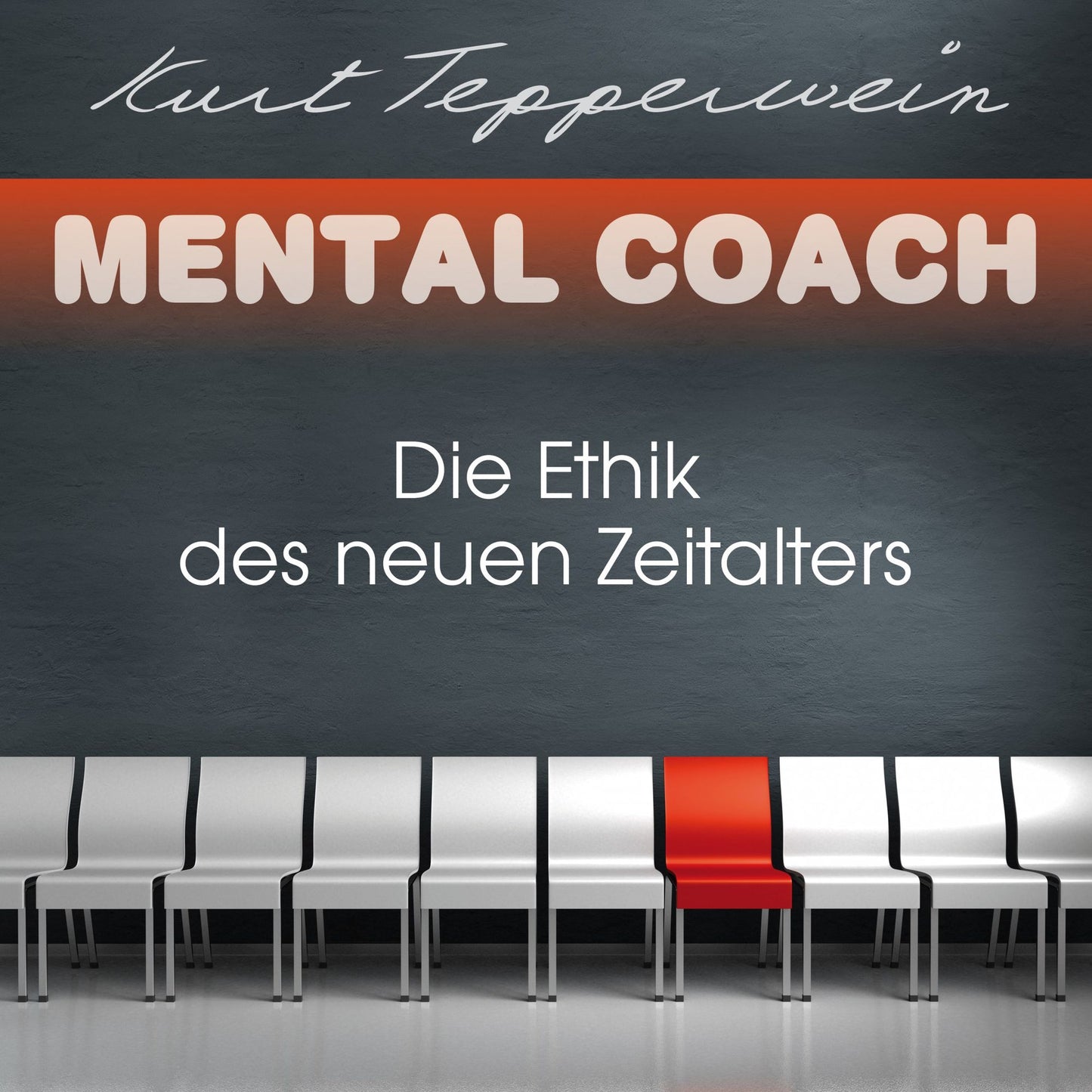 Mental Coach: Die Ethik des neuen Zeitalters