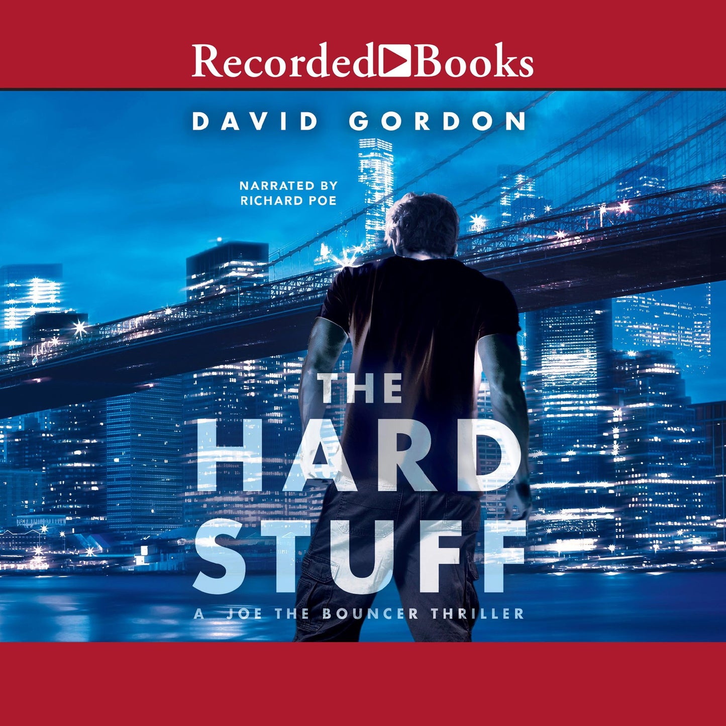 The Hard Stuff: A Joe The Bouncer Thriller