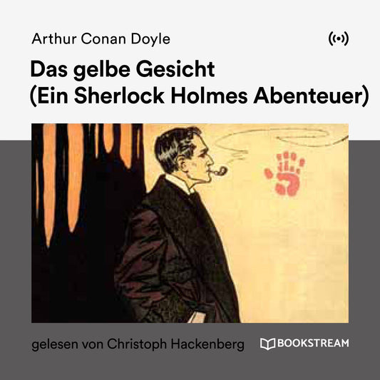Das gelbe Gesicht : Ein Sherlock Holmes Abenteuer