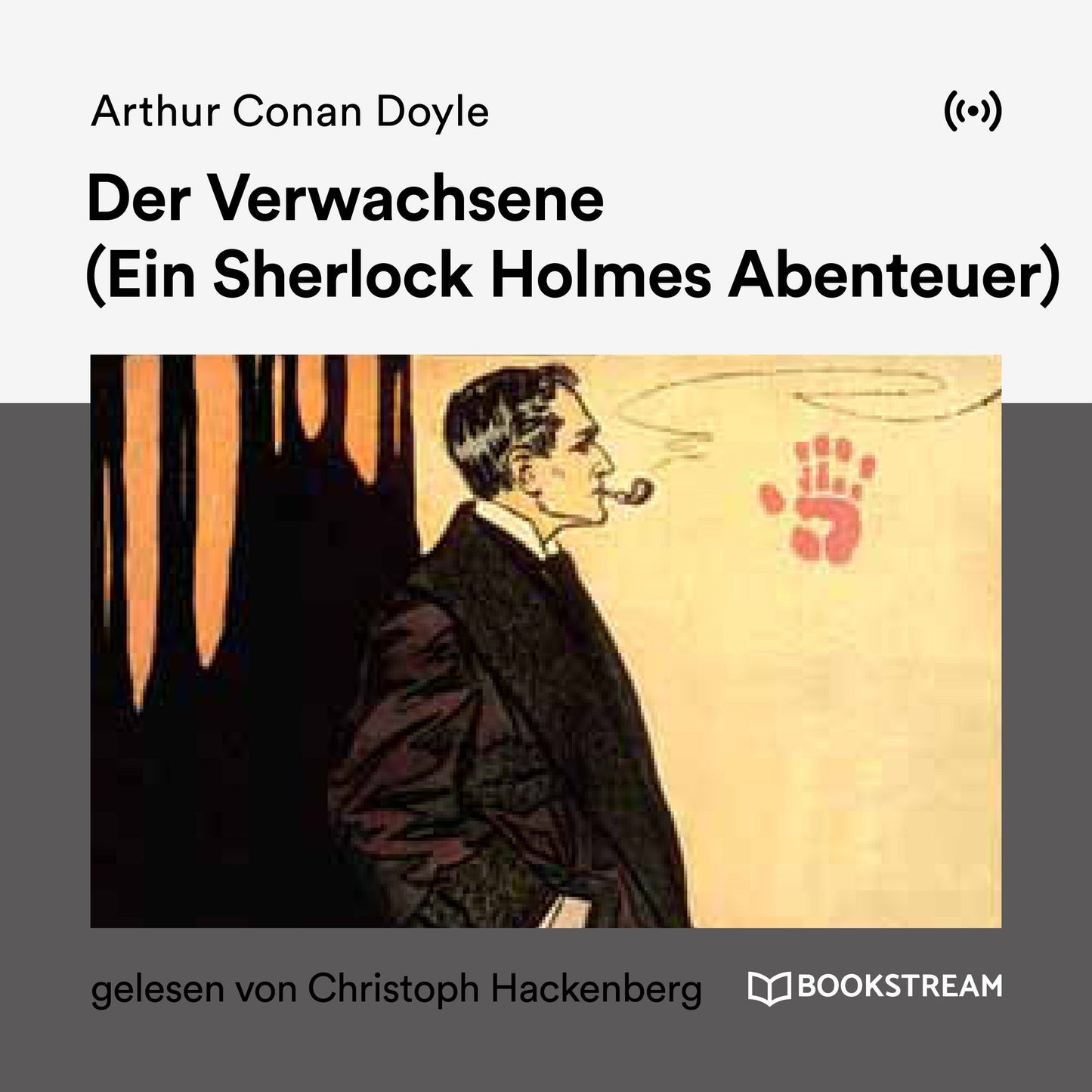 Der Verwachsene : Ein Sherlock Holmes Abenteuer