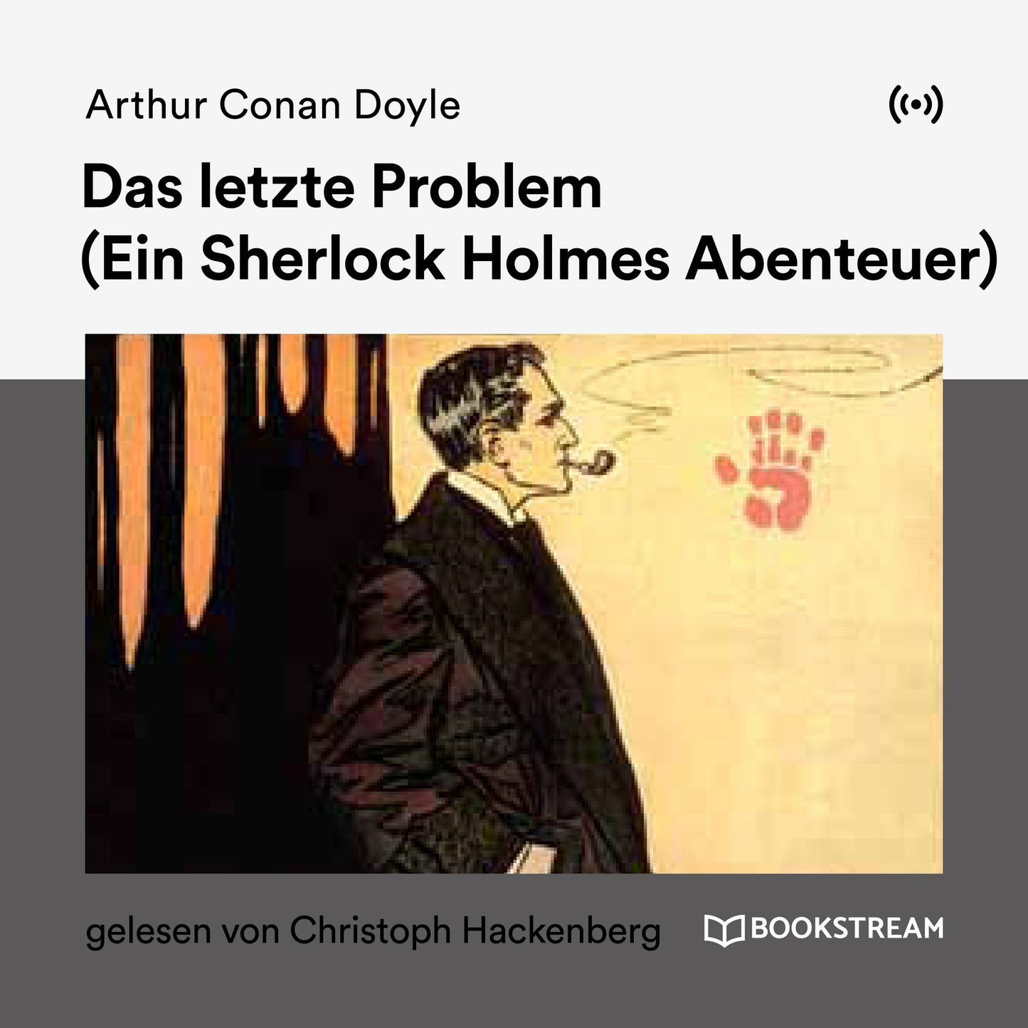 Das letzte Problem : Ein Sherlock Holmes Abenteuer