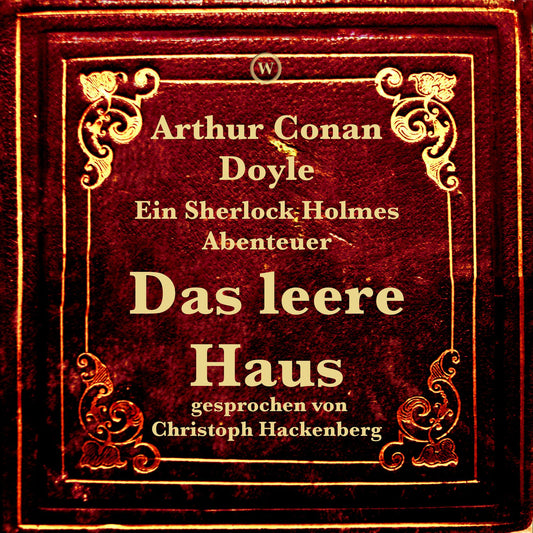 Das leere Haus : Ein Sherlock Holmes Abenteuer