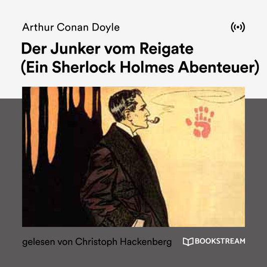 Der Junker vom Reigate : Ein Sherlock Holmes Abenteuer