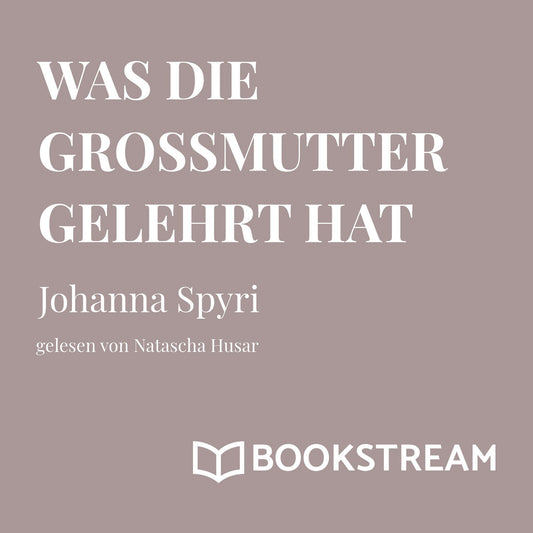 Was die Großmutter gelehrt hat (9783990850824)
