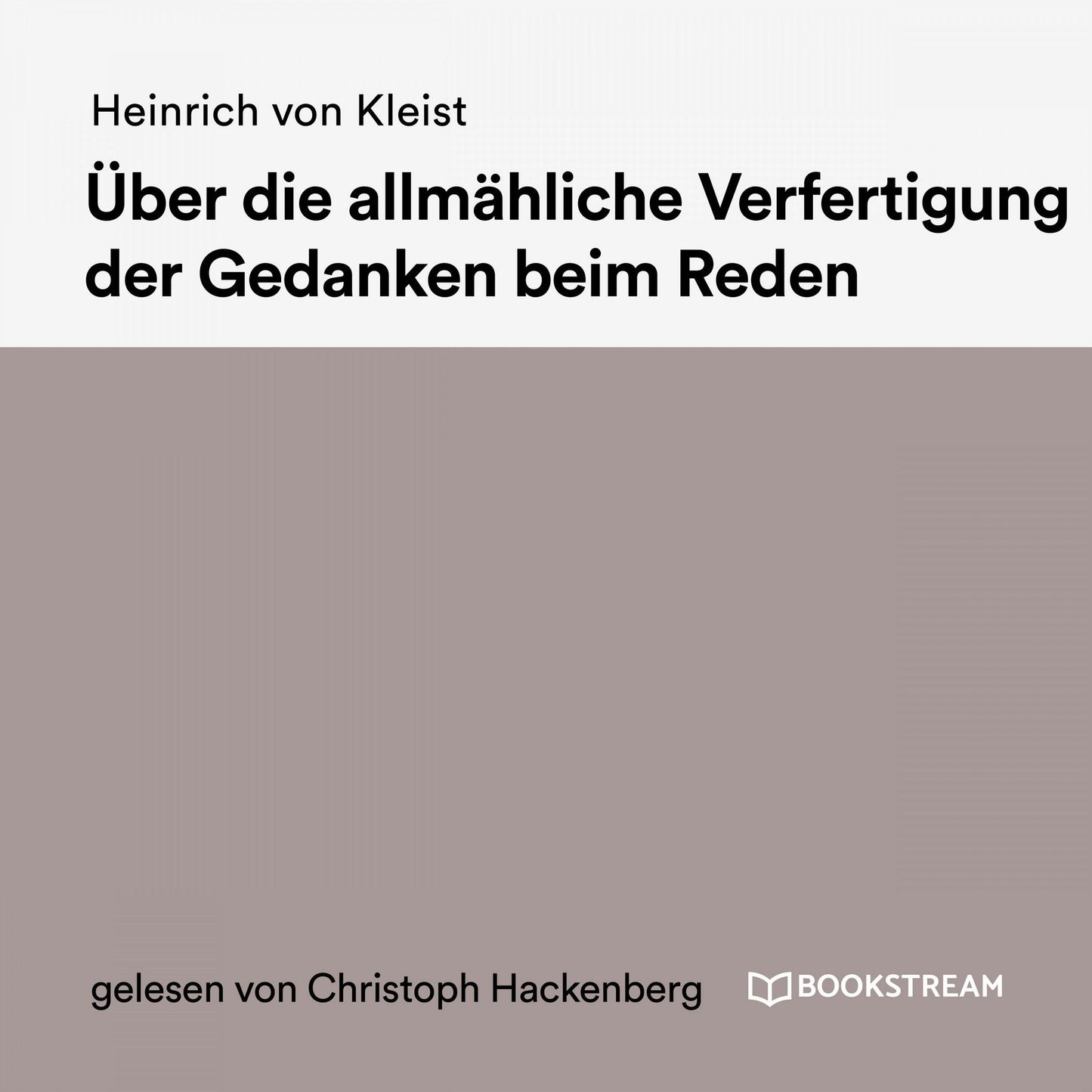 Über die allmähliche Verfertigung der Gedanken beim Reden