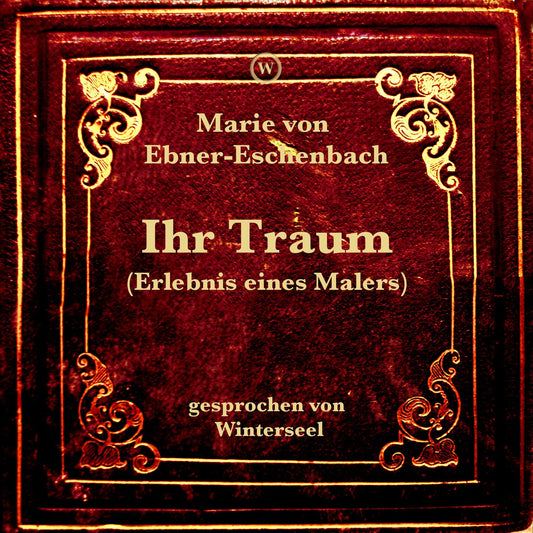 Ihr Traum : Erlebnis eines Malers