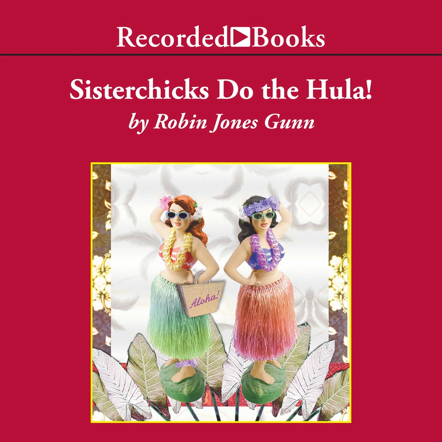 Sisterchicks Do the Hula