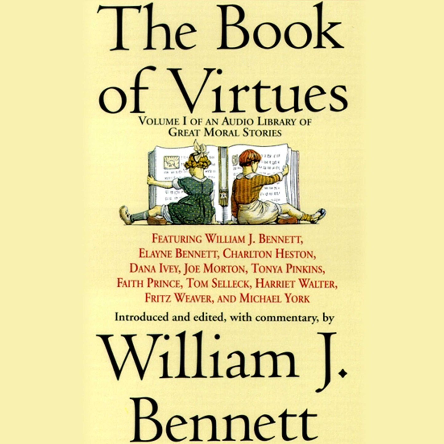 The Book of Virtues: Volume I: Audio Library of Great Moral Stories (Abridged)
