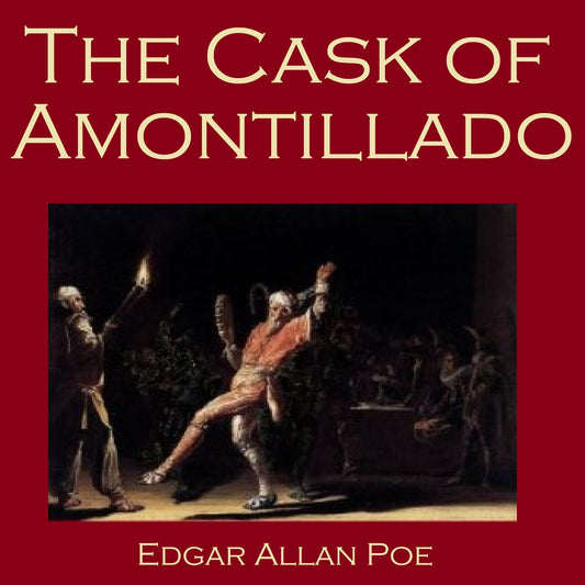 The Cask of Amontillado