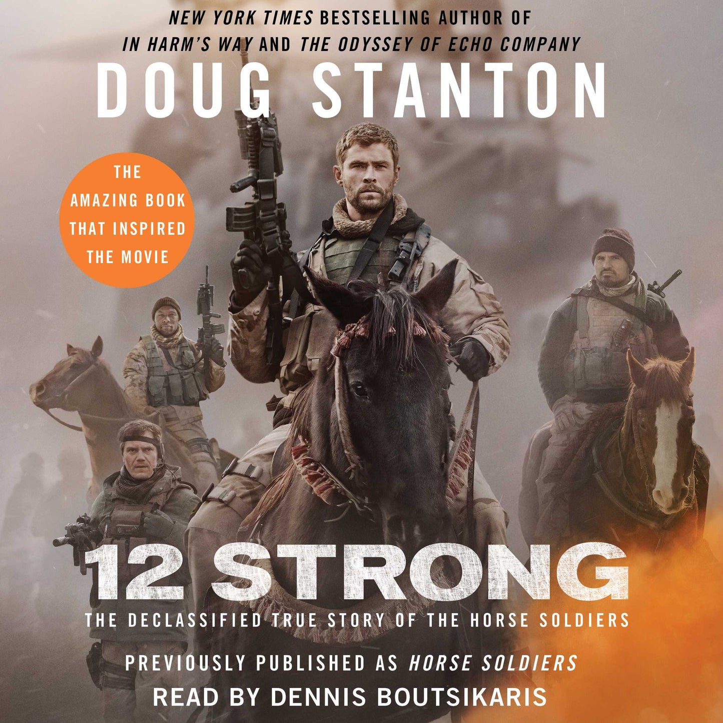 12 Strong : The Declassified True Story of the Horse Soldiers (Abridged)