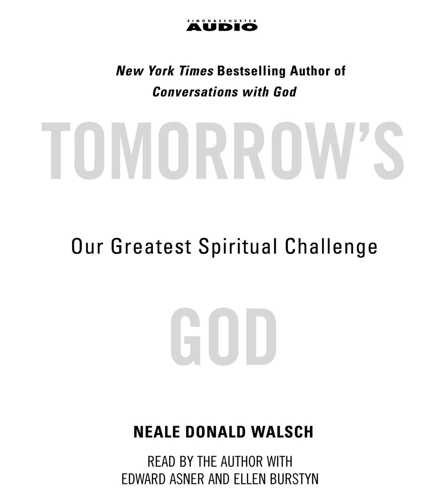 Tomorrow's God : Our Greatest Spiritual Challenge (Abridged)