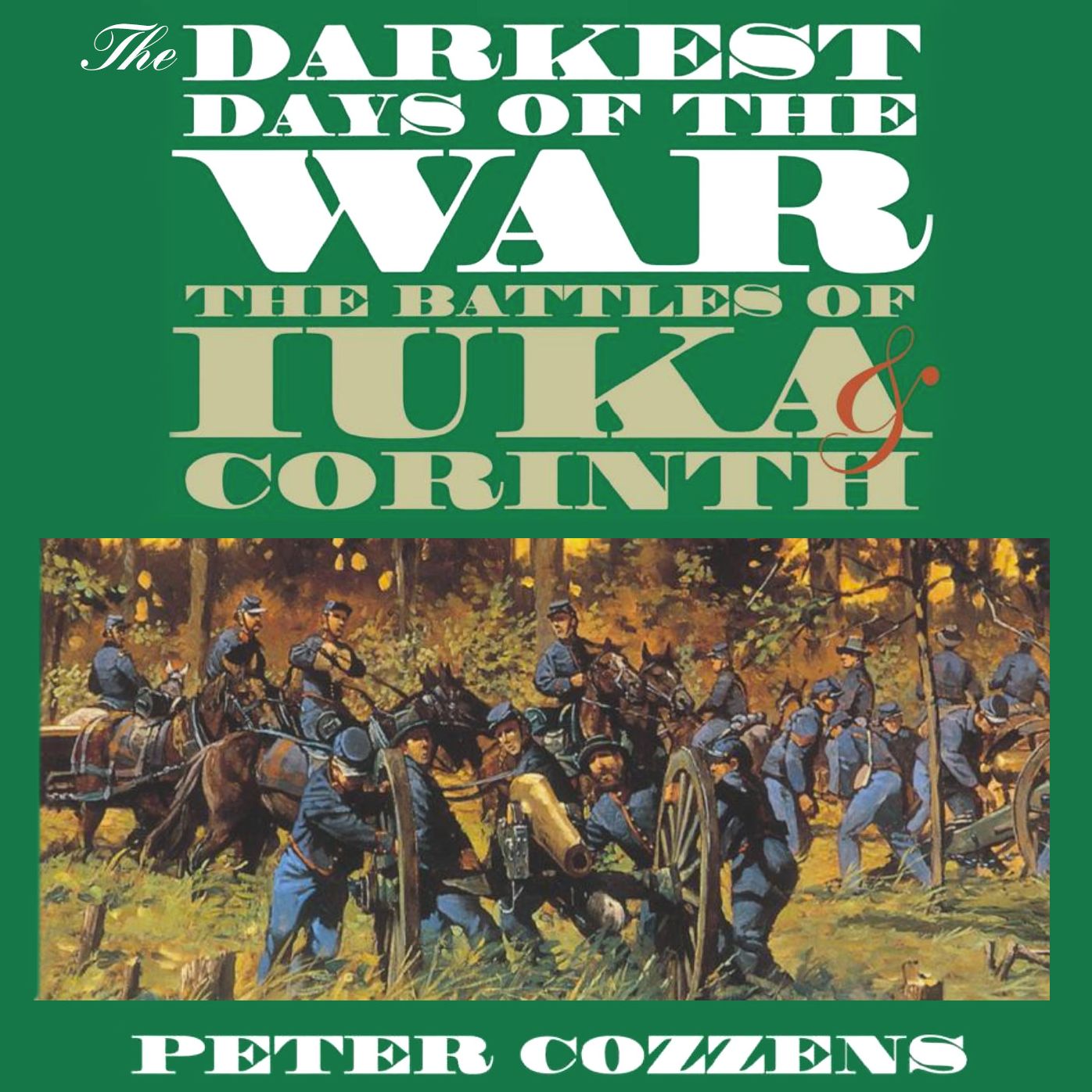 The Darkest Days of the War : The Battles of luka and Corinth