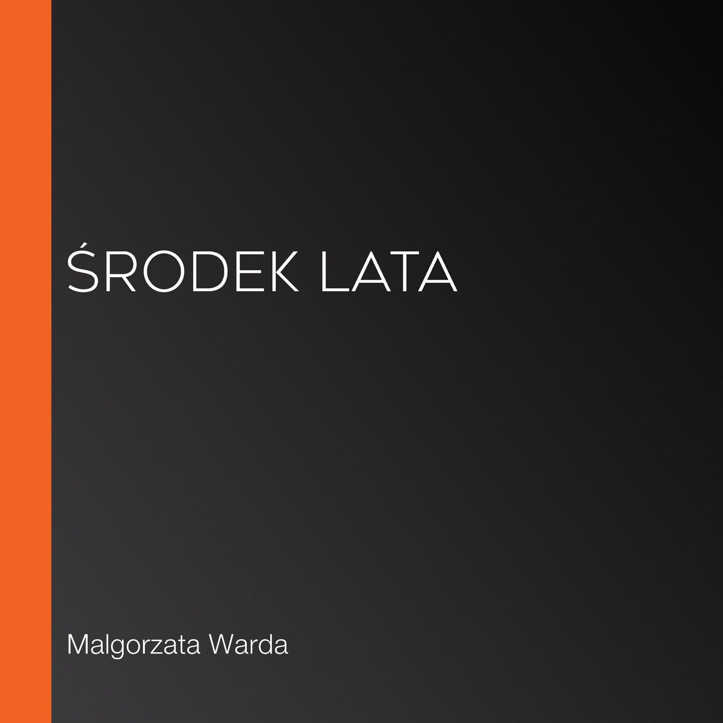 ¿rodek lata