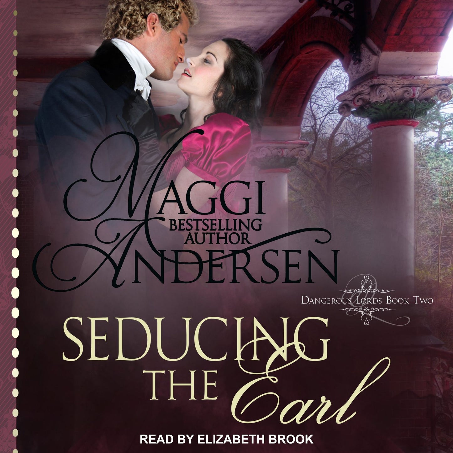 Seducing the Earl: Dangerous Lords Book Two