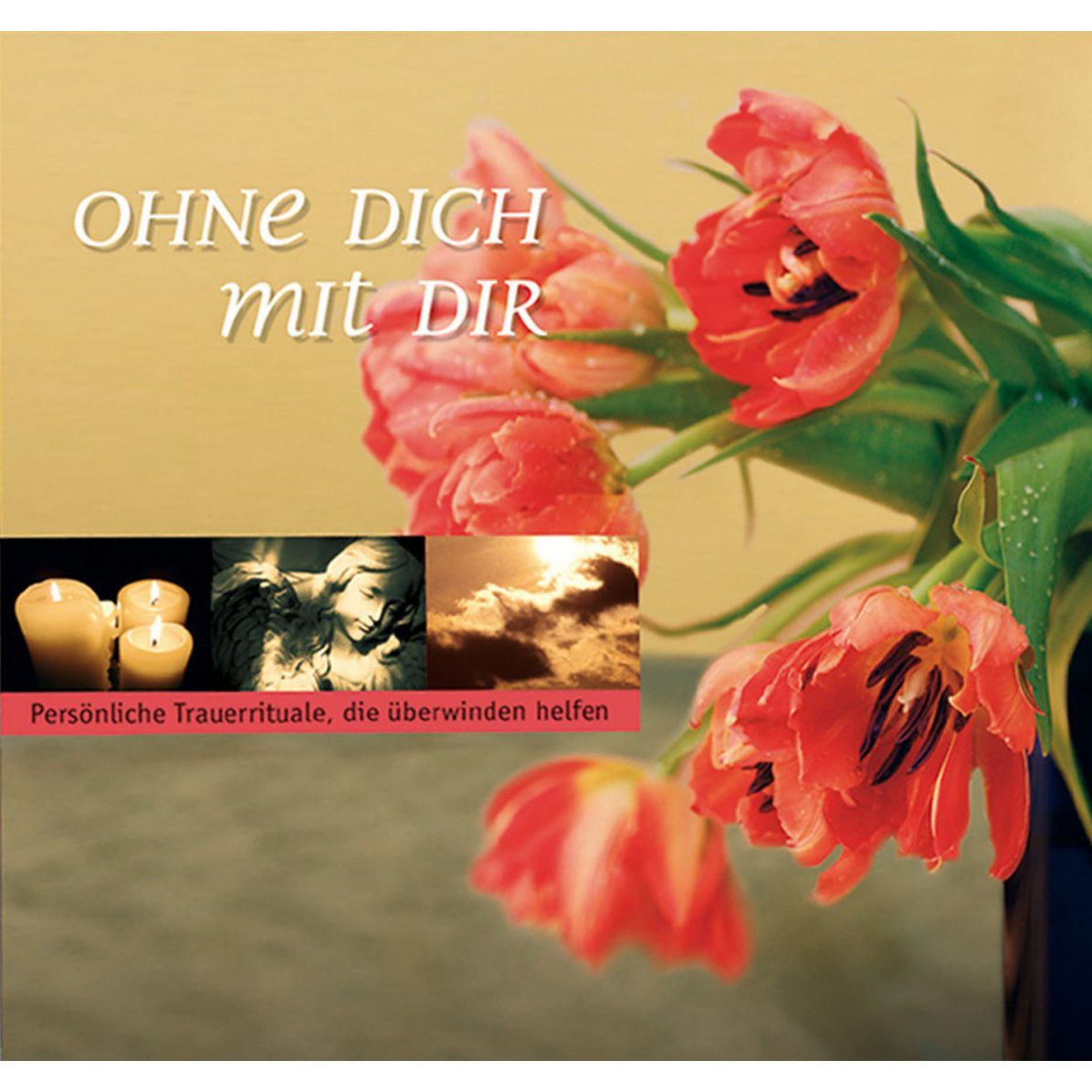 Ohne Dich Mit Dir - TrauerhÃ¶rbuch