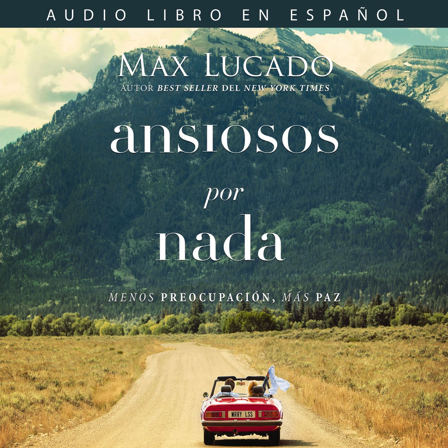 Ansiosos por nada : Menos preocupación, más paz