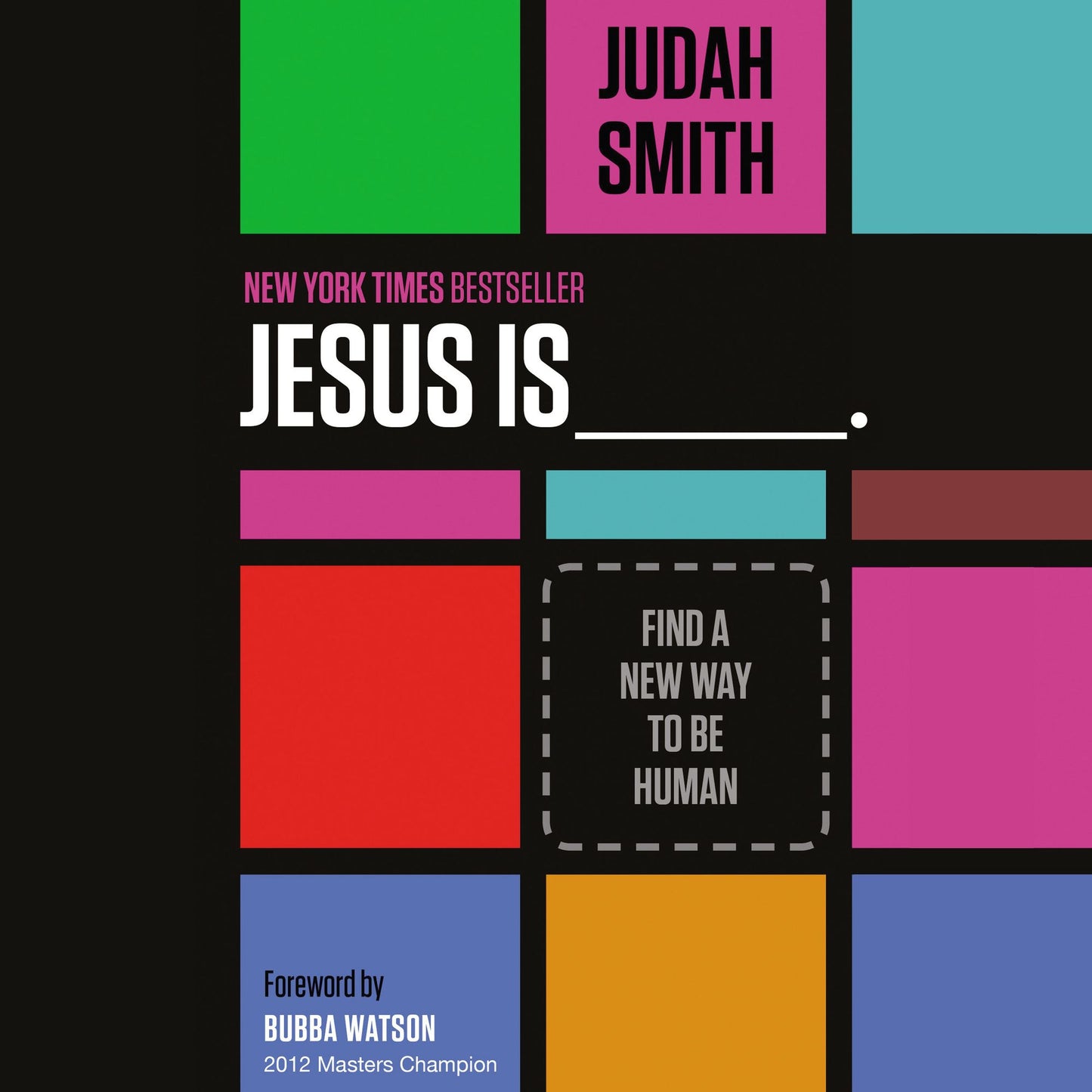 Jesus Is : Find a New Way to Be Human